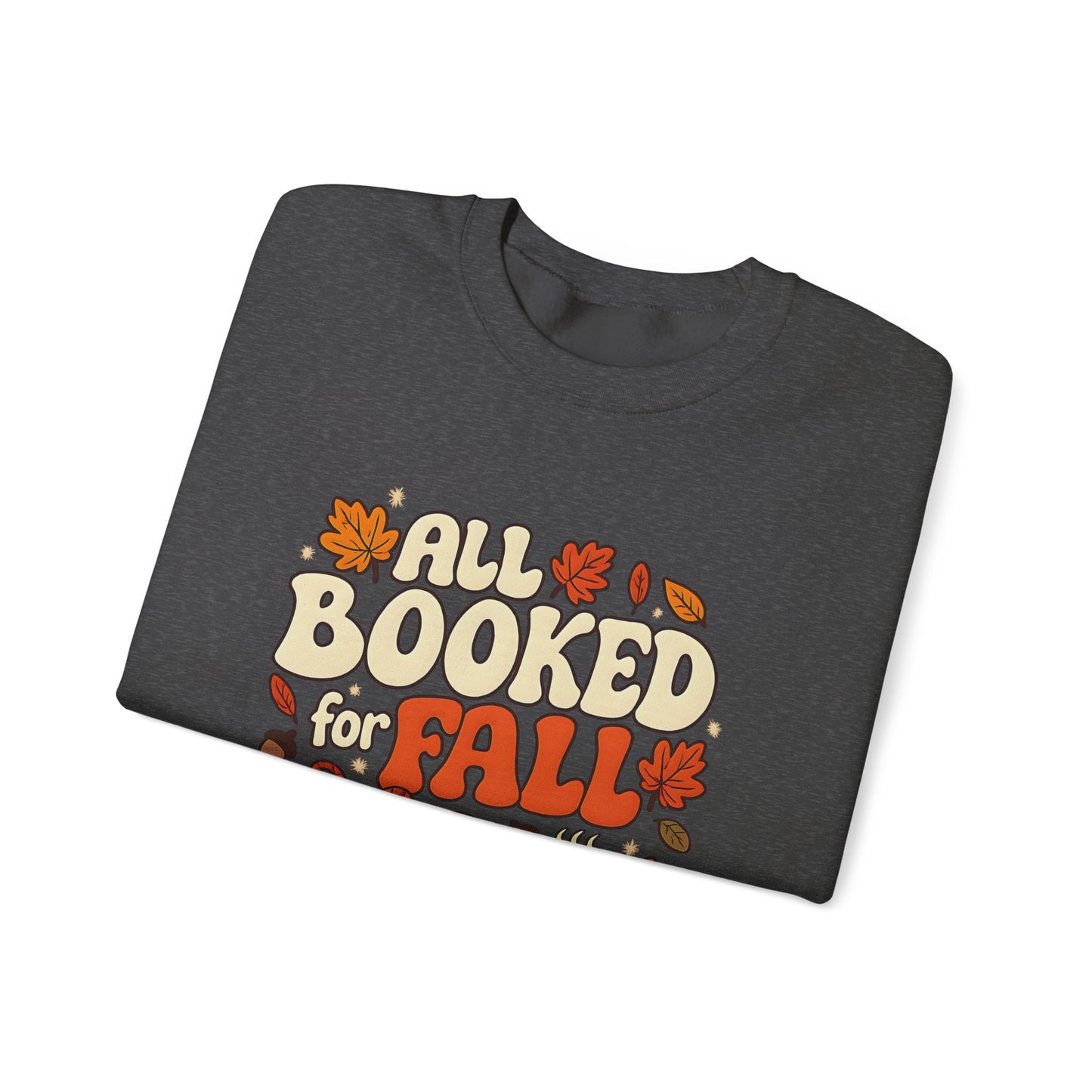 All Booked for Fall Book Lover Sweatshirt | Cozy Sweatshirt | Bookish Gift | Autumn Sweatshirt