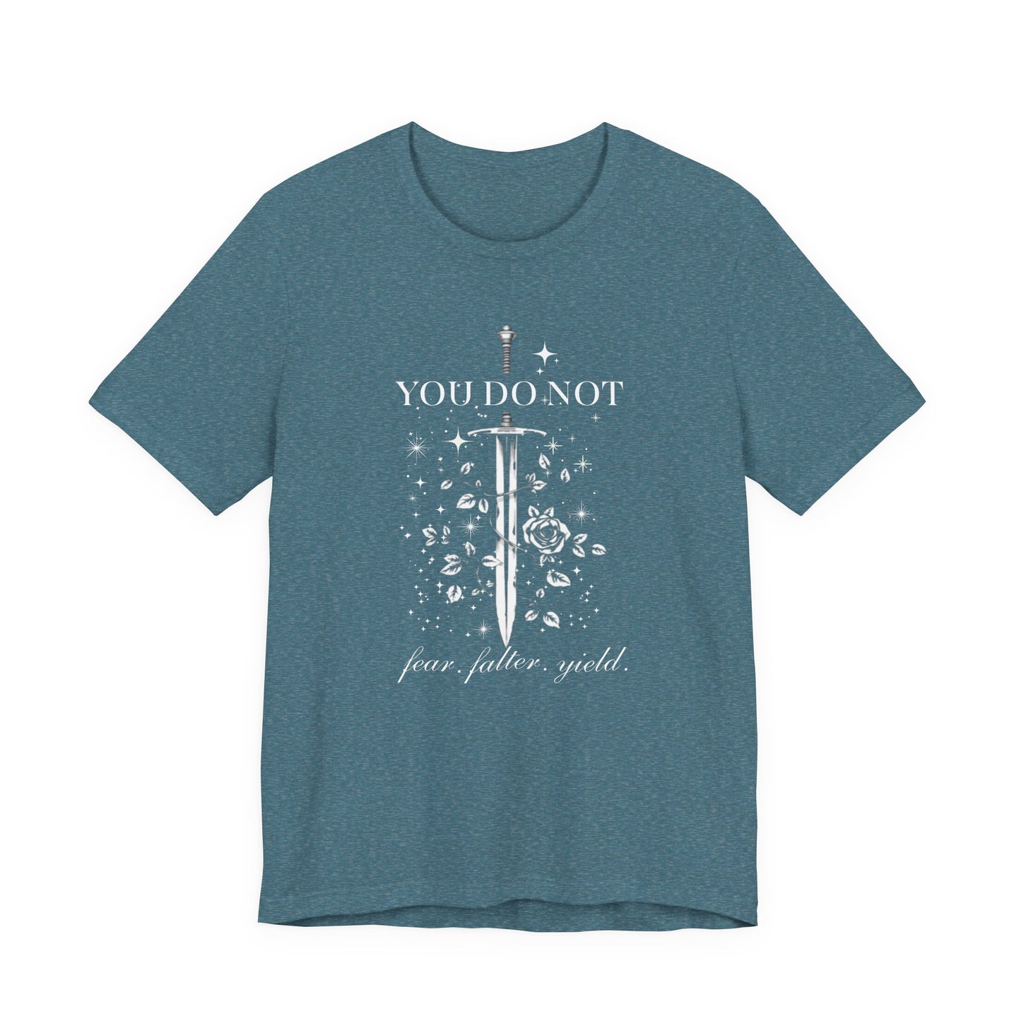 You Do Not Fear Falter Yield ACOTAR T-Shirt | Sarah J Maas Fandom Shirt | Book Lover T-Shirt