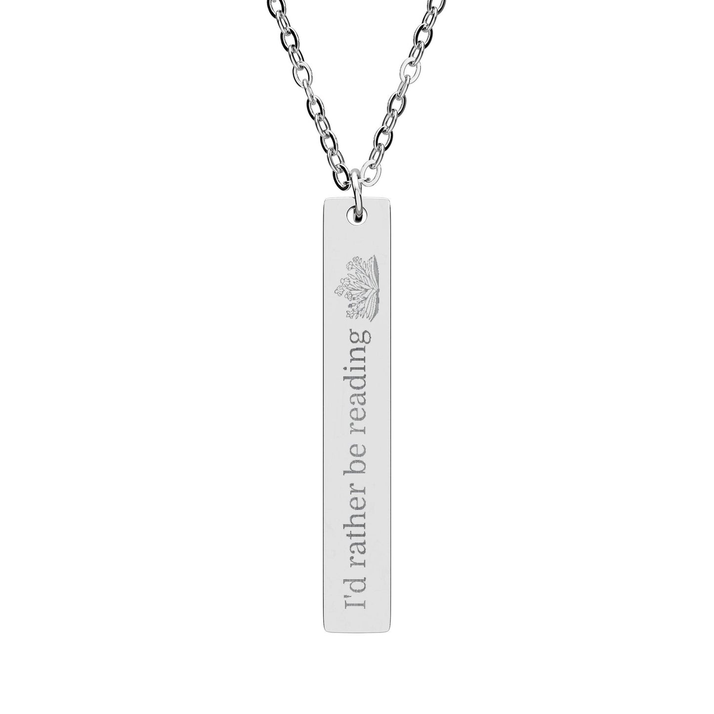 I'd Rather Be Reading Engraved Vertical Bar Necklace