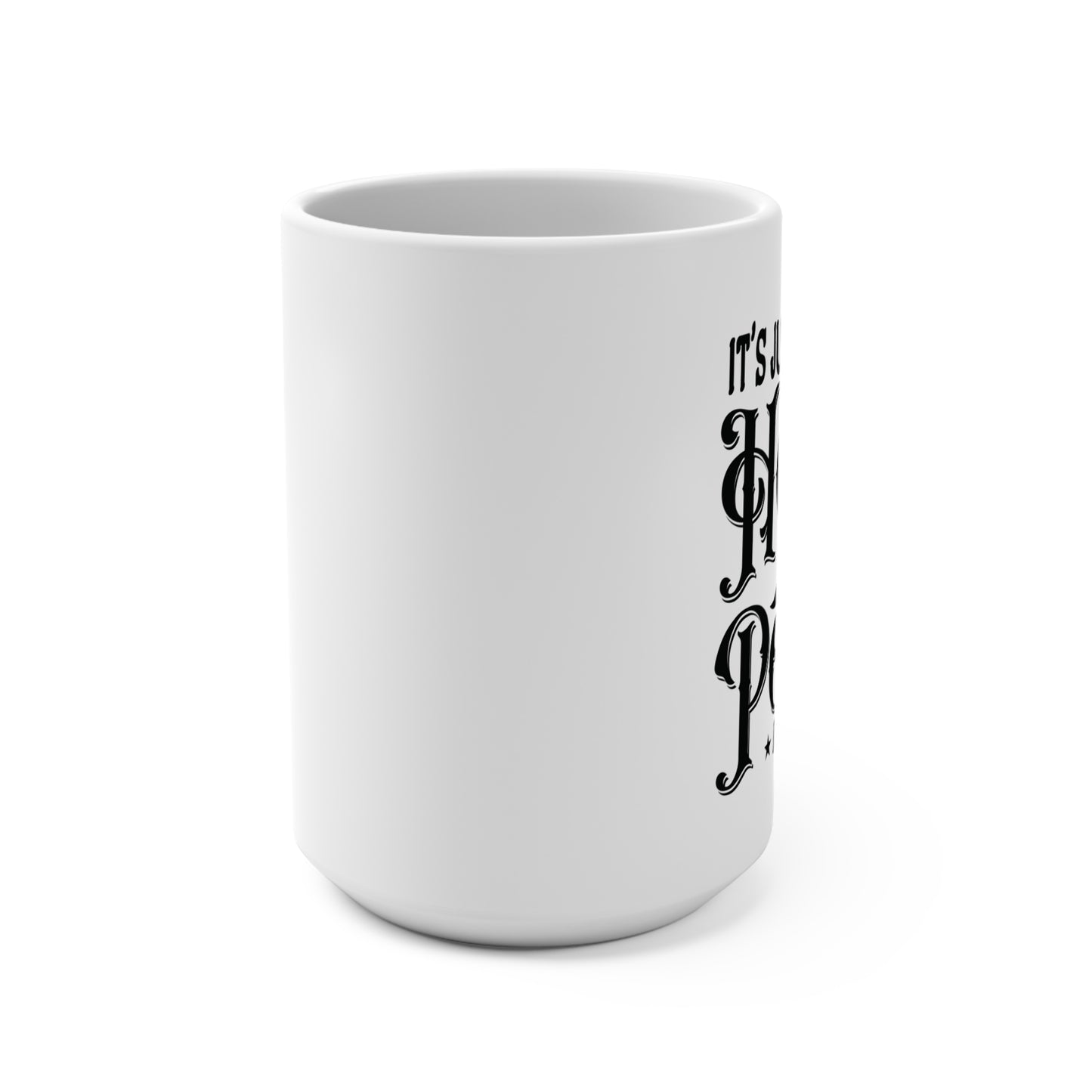 It's Just a Bunch of Hocus Pocus | Halloween Mug 15oz | Fall Gift Idea