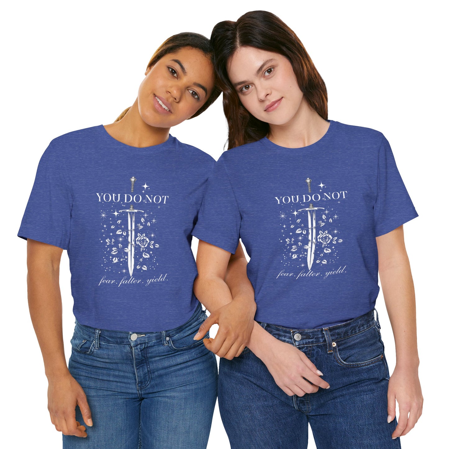 You Do Not Fear Falter Yield ACOTAR T-Shirt | Sarah J Maas Fandom Shirt | Book Lover T-Shirt