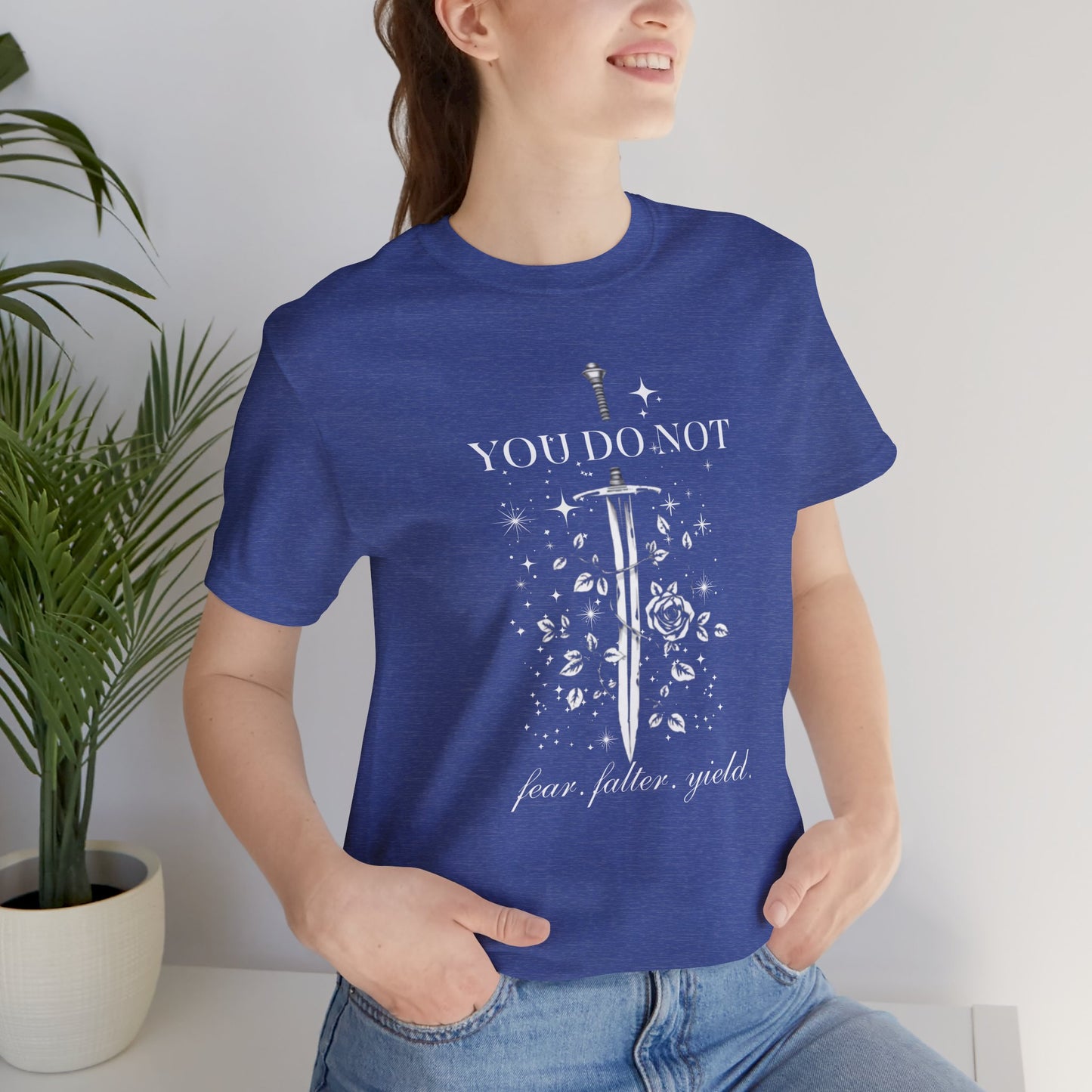 You Do Not Fear Falter Yield ACOTAR T-Shirt | Sarah J Maas Fandom Shirt | Book Lover T-Shirt