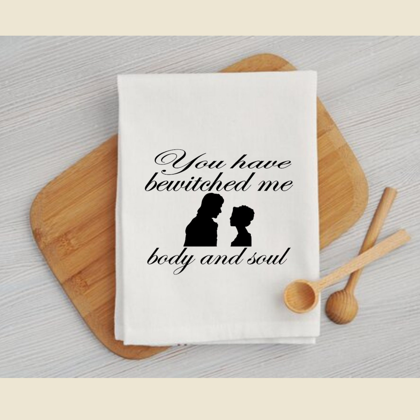 You Have Bewitched Me | Pride & Prejudice Romantic Dish Towel