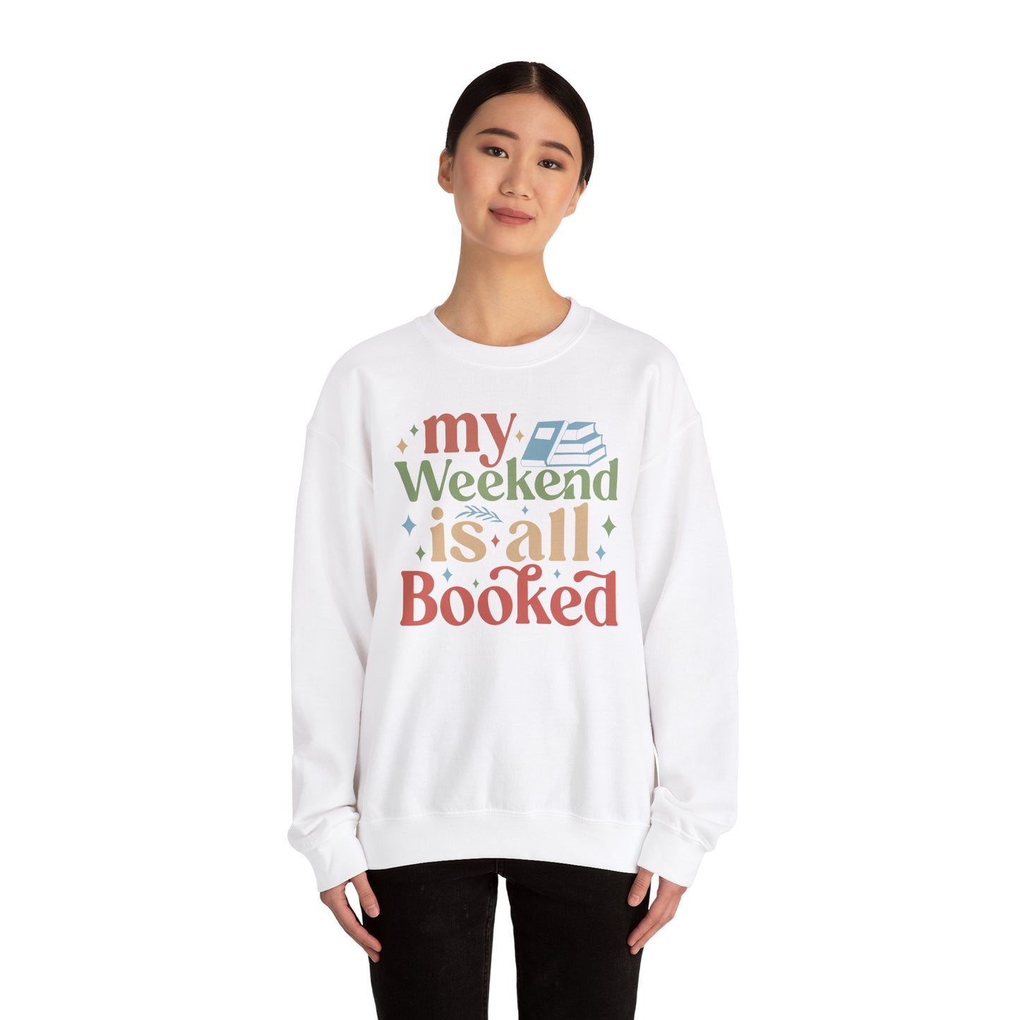 My Weekend is All Booked Crewneck Sweatshirt