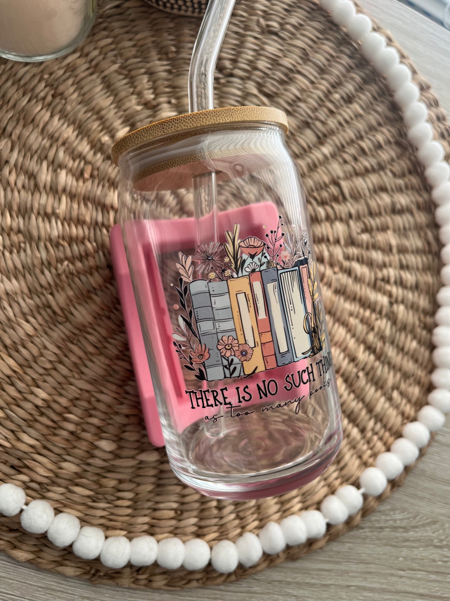 No Such Thing as Too Many Books Glass Cup with Lid & Straw