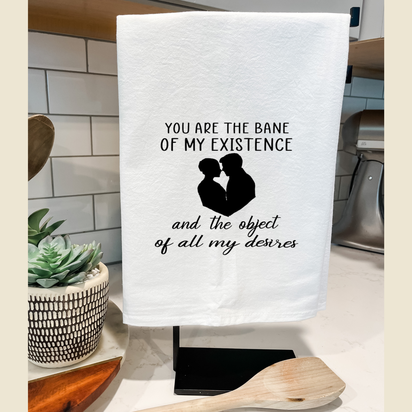 Bane of My Existance Romantic Dish Towel | Kitchen Towel
