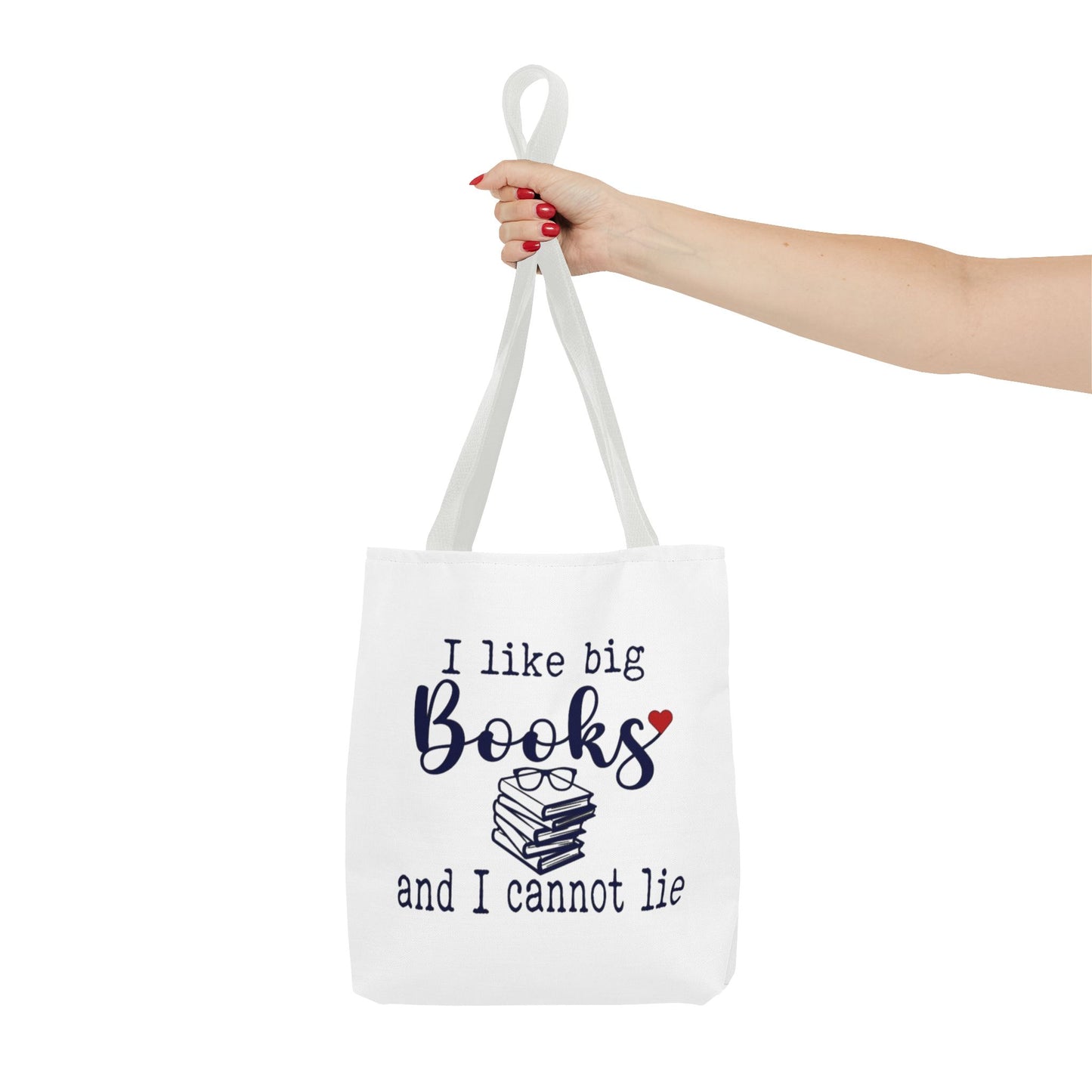 I Like Big Books and I Cannot Lie | Funny Book Lover Tote Bag