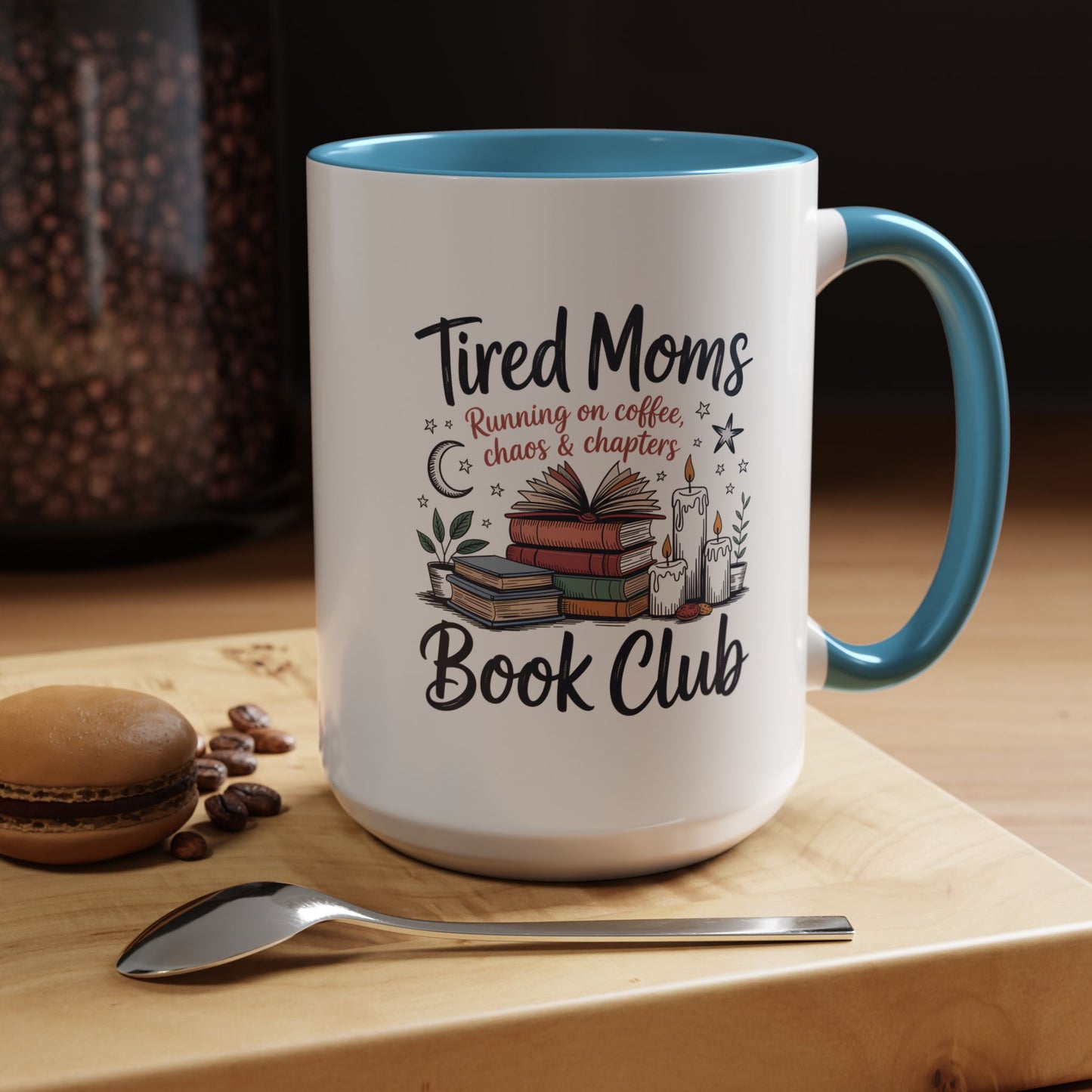 Book Club Coffee Mug — “Tired Moms Book Club” Mug (15 oz)