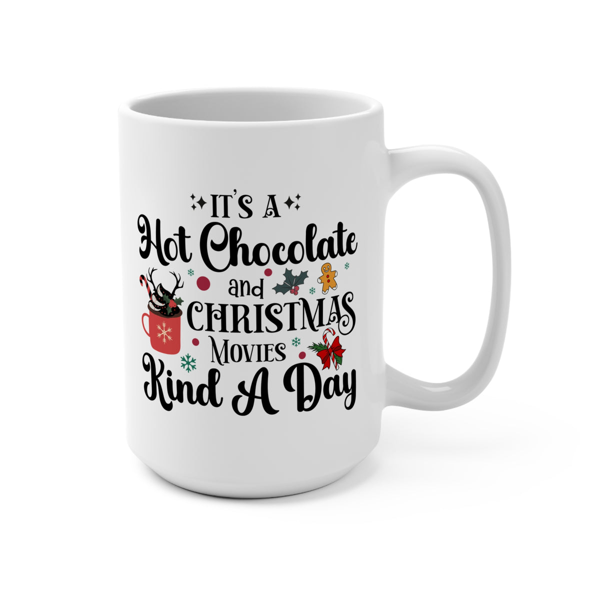 Hot Chocolate & Christmas Movies 15 oz Mug | Holiday Cup | Funny Gift