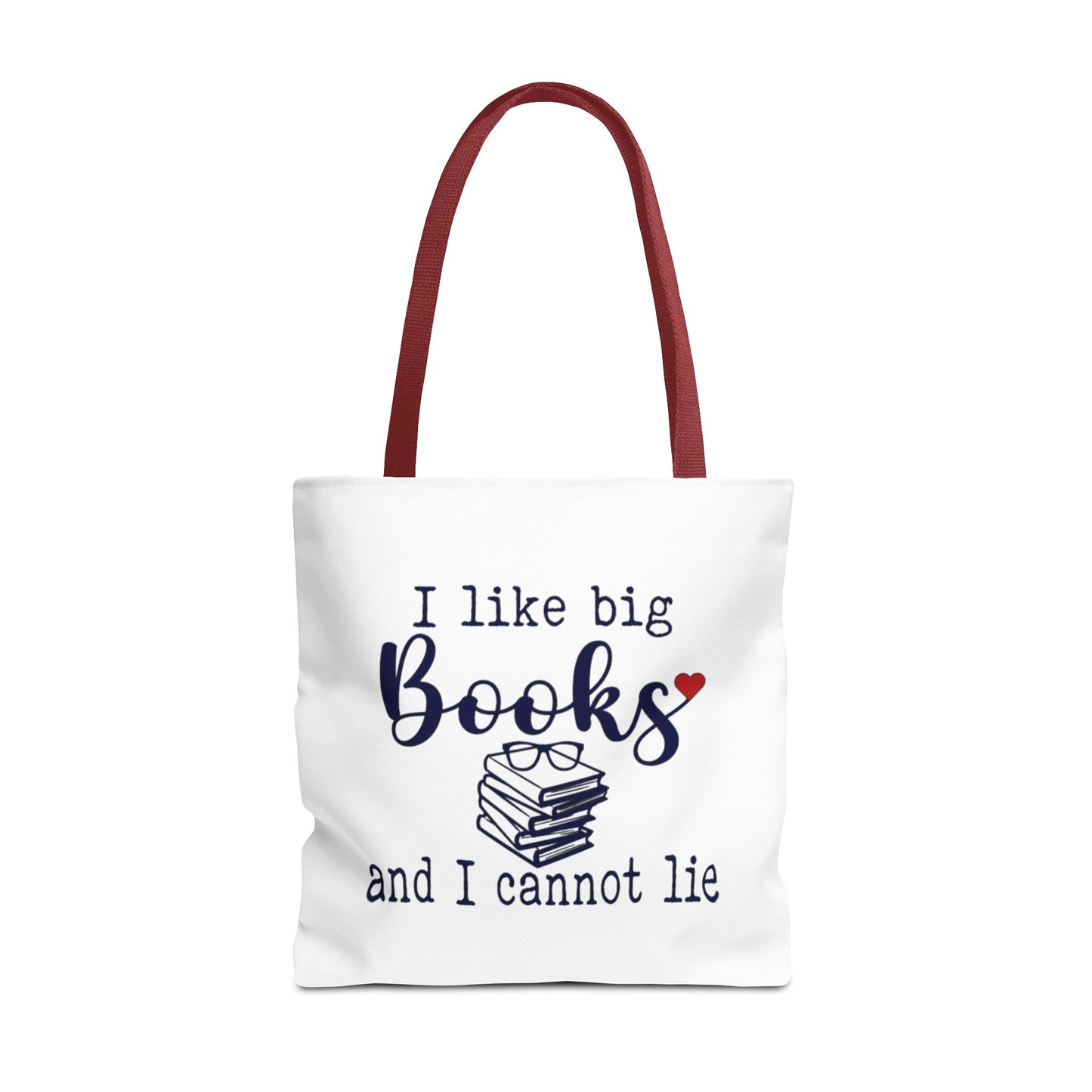 I Like Big Books and I Cannot Lie | Funny Book Lover Tote Bag