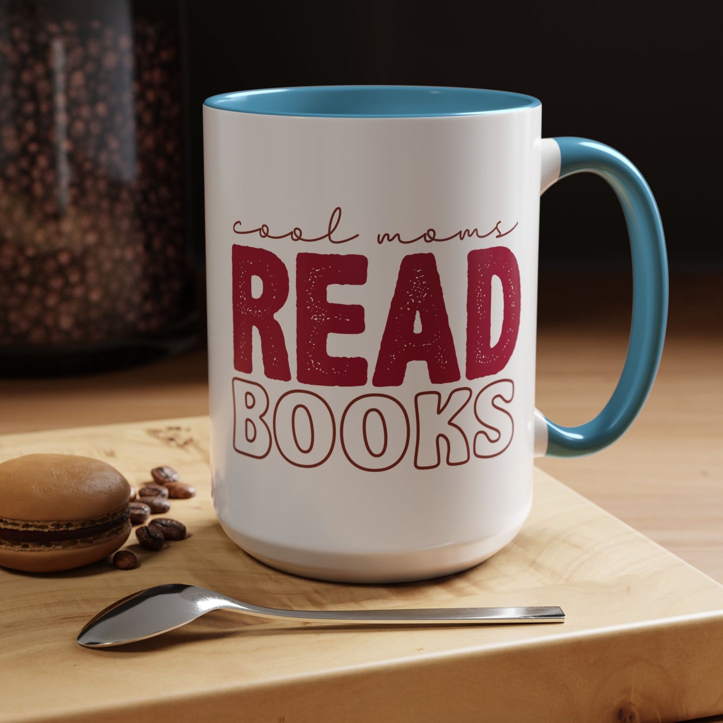 Read Books Mug — "Cool Moms Read Books" Coffee Mug (15oz)