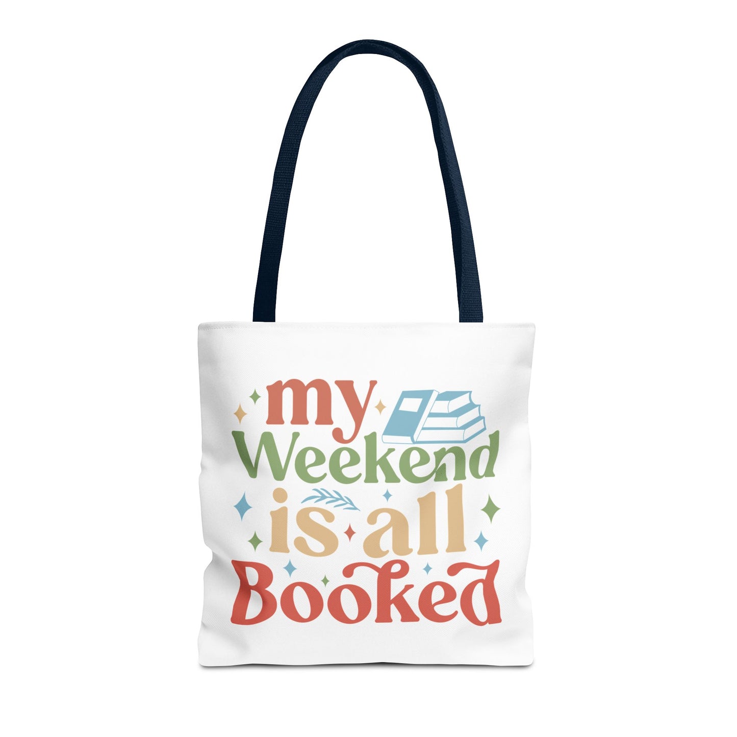 My Weekend Is All Booked Tote Bag - Perfect for Book Lovers and Weekend Adventures