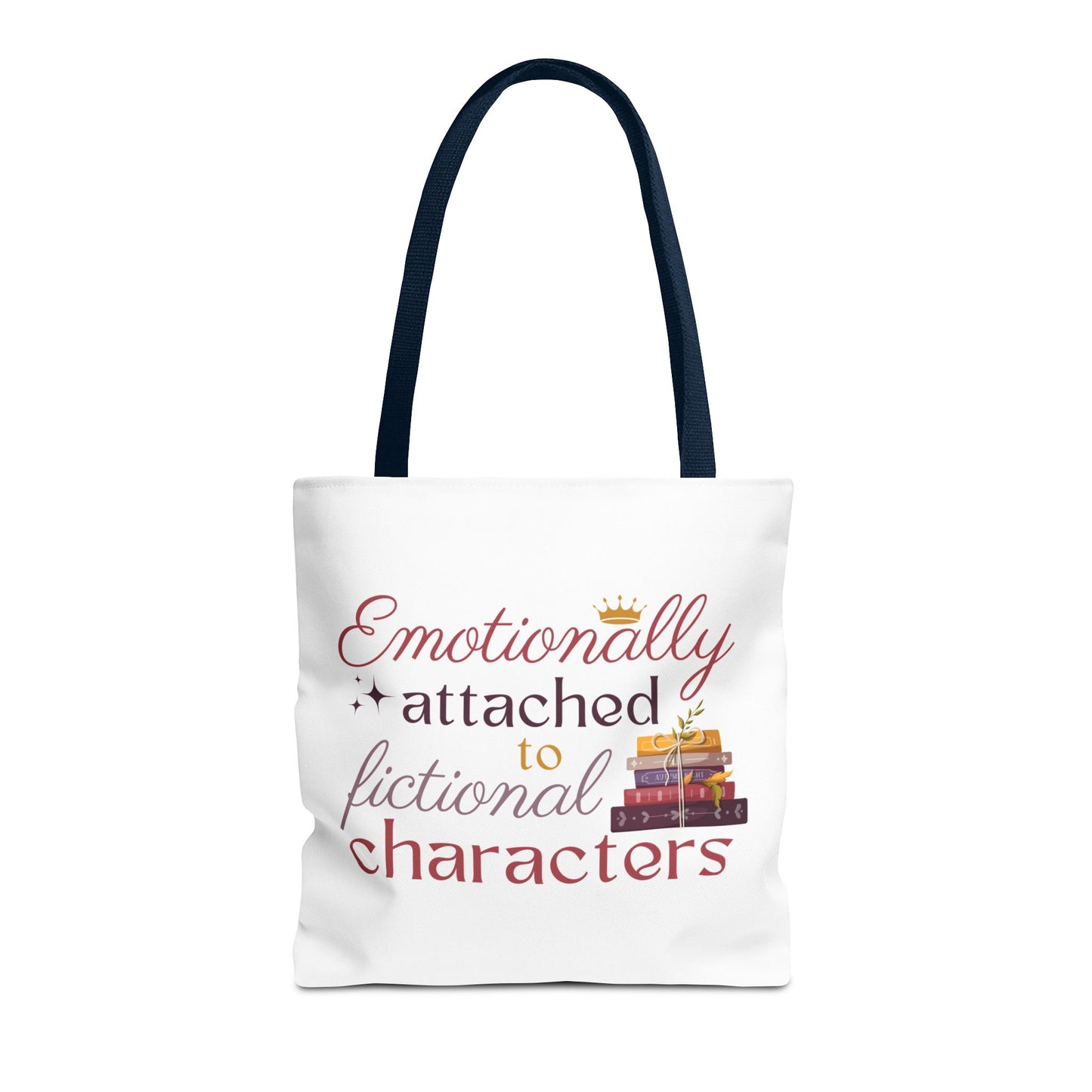 Emotionally Attached to Fictional Characters Book Lover Tote Bag | Bookish Tote