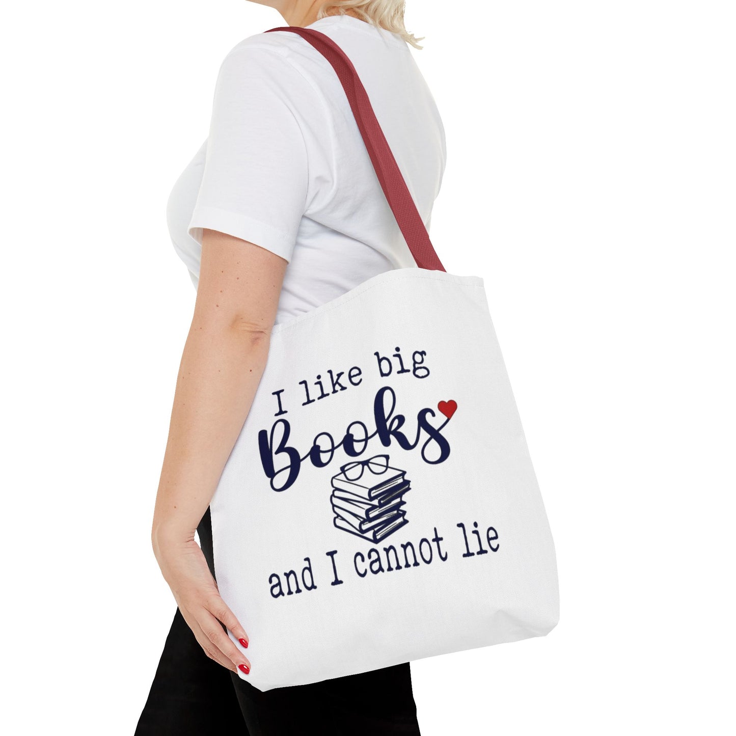 I Like Big Books and I Cannot Lie | Funny Book Lover Tote Bag