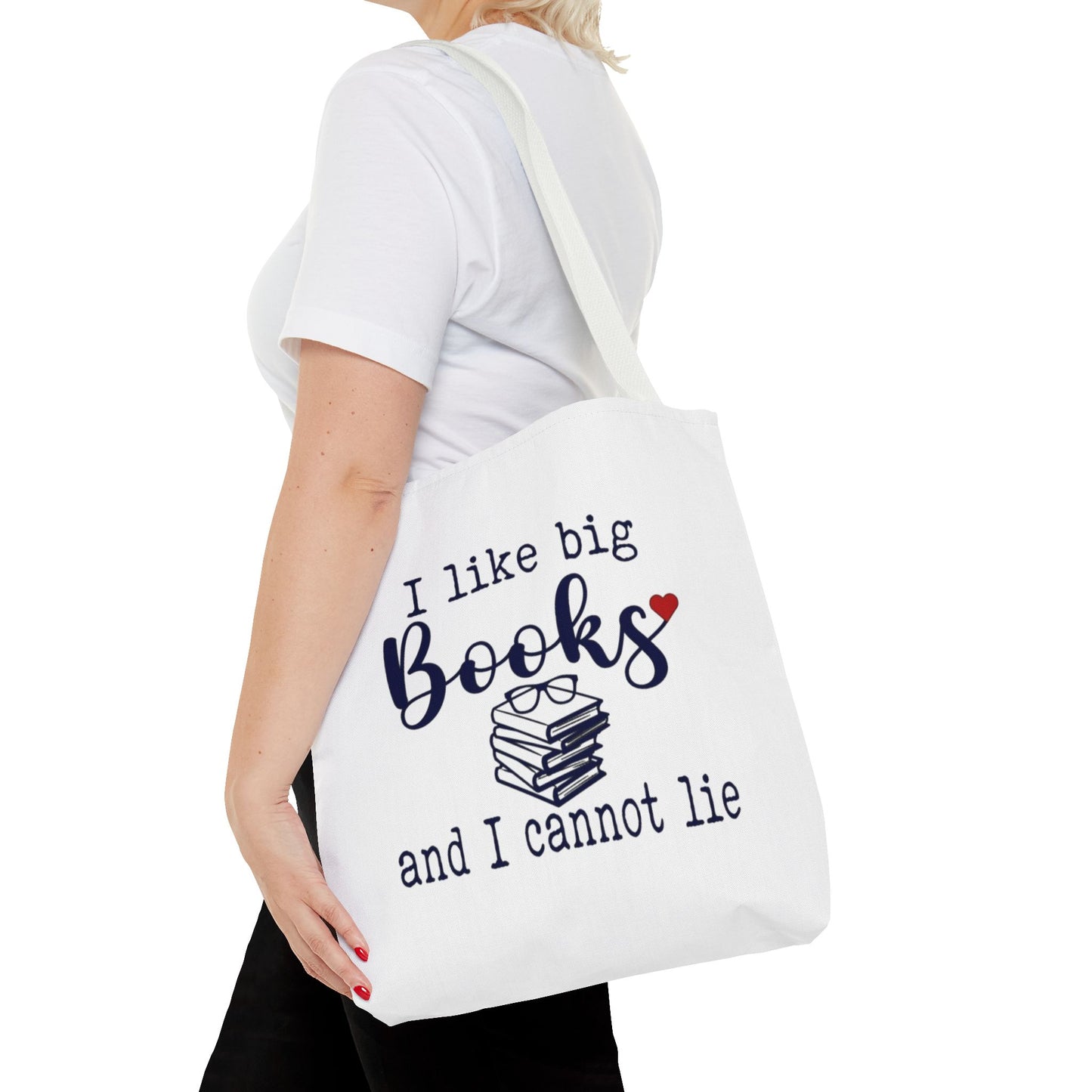 I Like Big Books and I Cannot Lie | Funny Book Lover Tote Bag