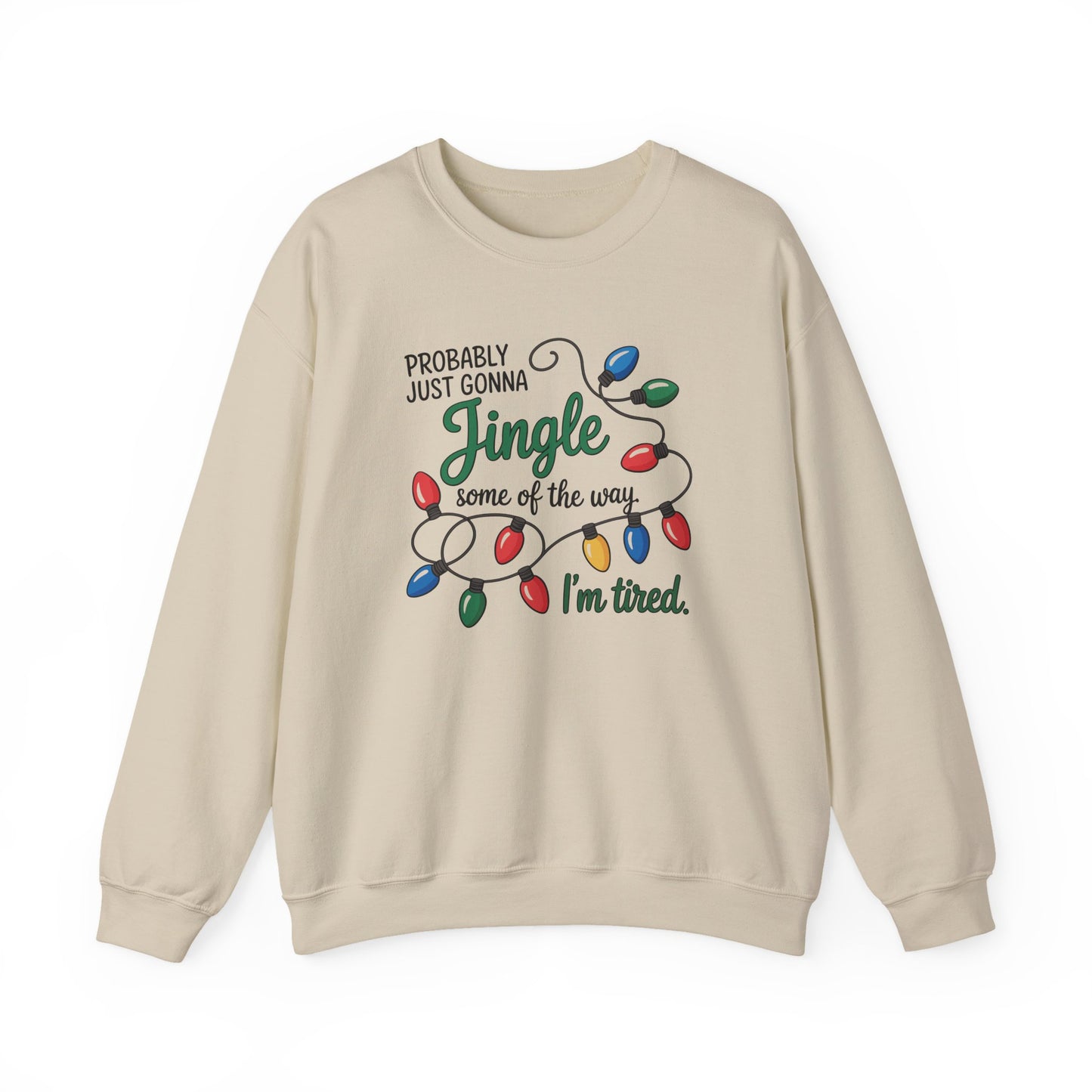 Jingle Some of the Way Funny Holiday Sweatshirt
