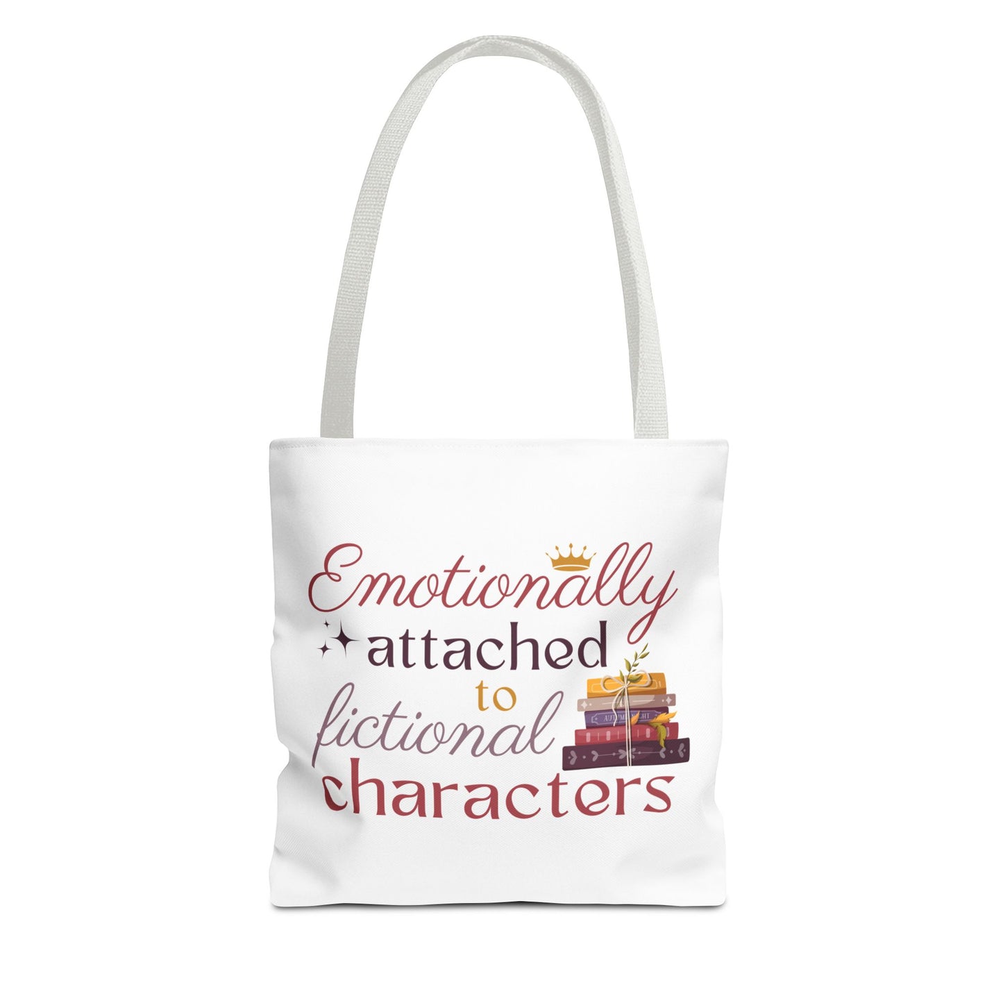 Emotionally Attached to Fictional Characters Book Lover Tote Bag | Bookish Tote