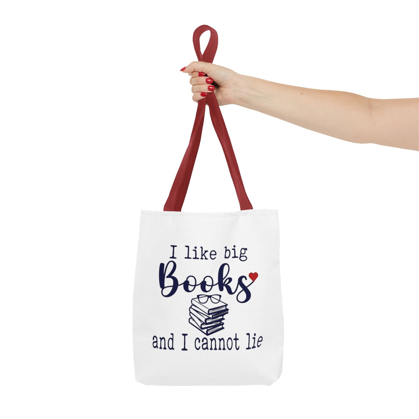 I Like Big Books and I Cannot Lie | Funny Book Lover Tote Bag