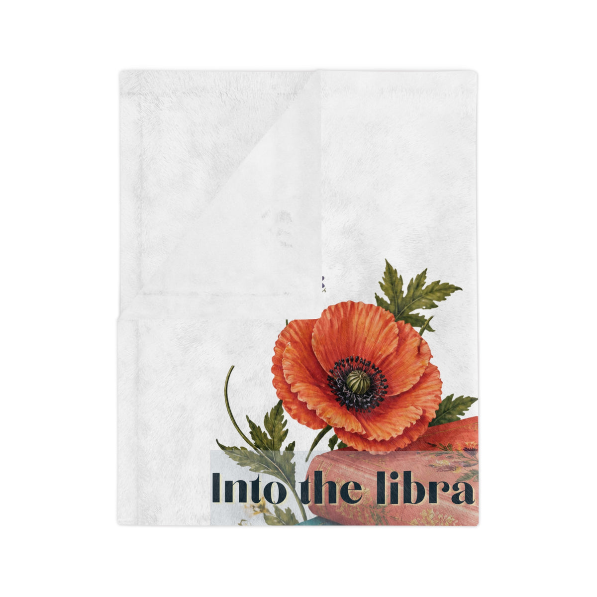 Into the Library She Goes Floral Book Lover Velveteen Blanket