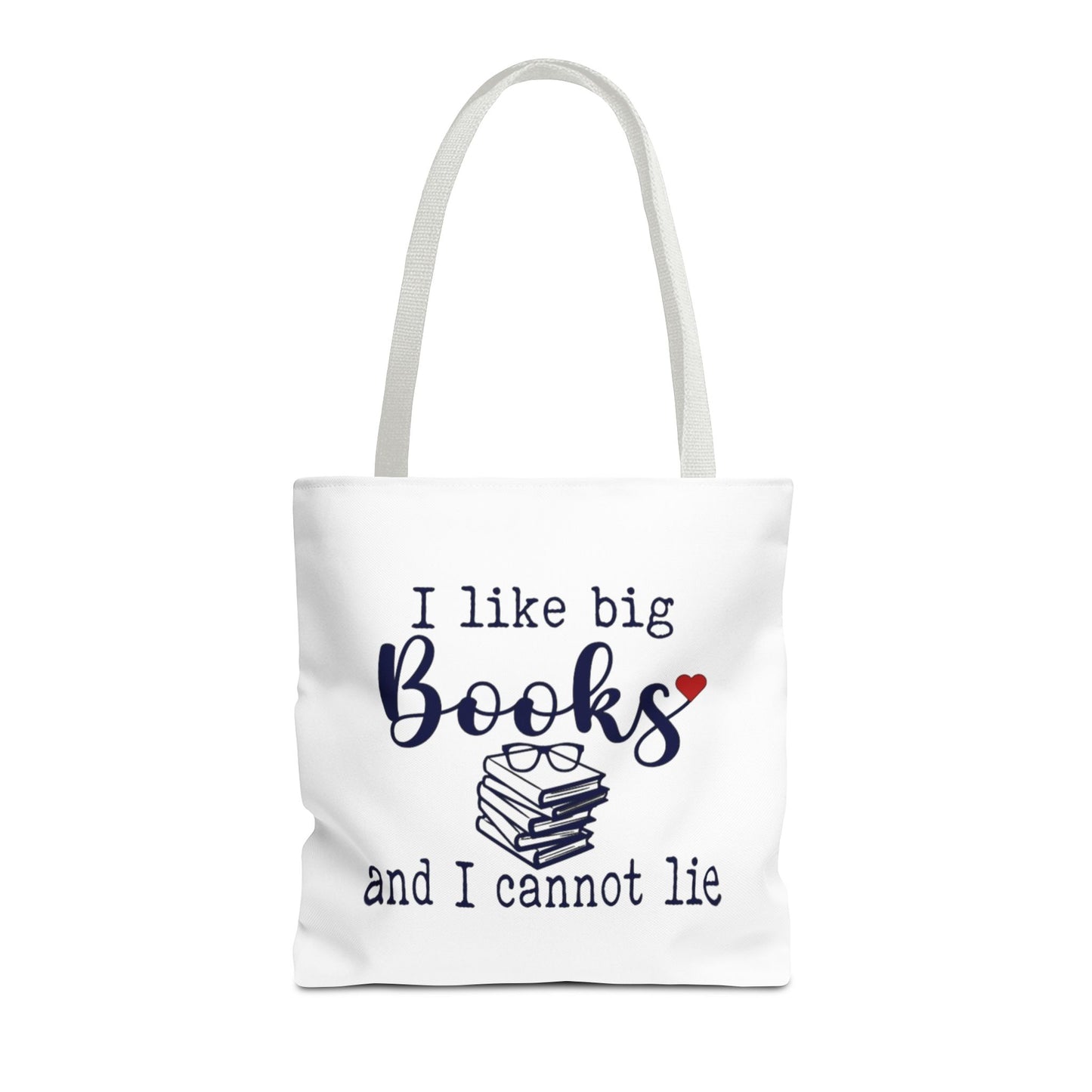 I Like Big Books and I Cannot Lie | Funny Book Lover Tote Bag