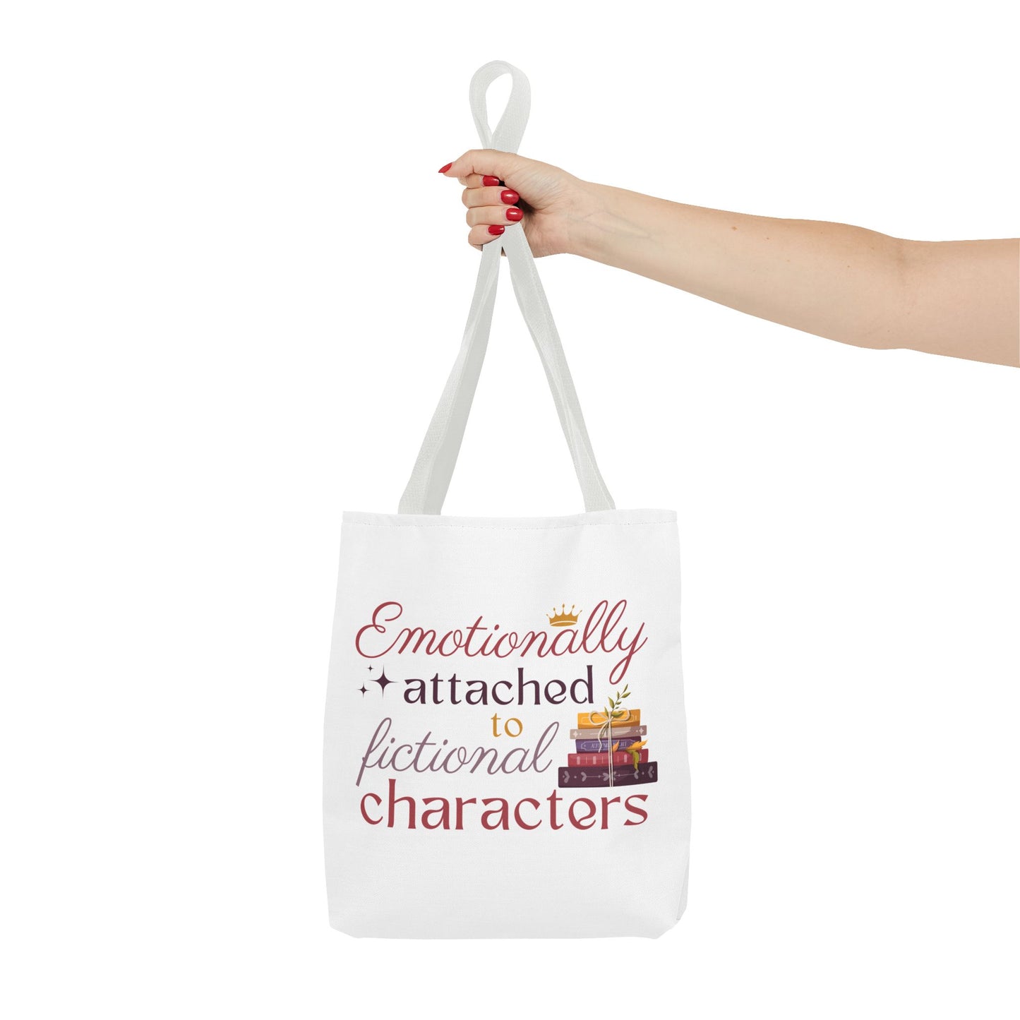 Emotionally Attached to Fictional Characters Book Lover Tote Bag | Bookish Tote