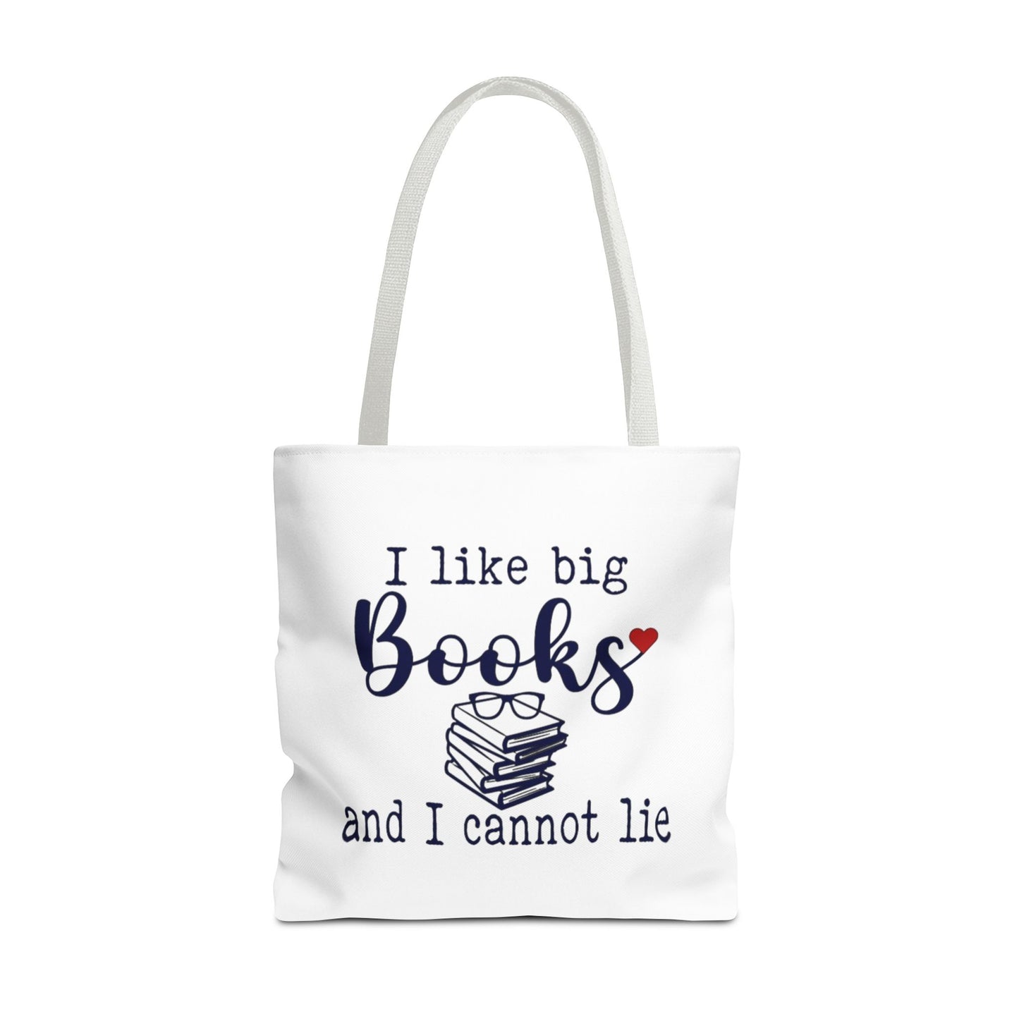 I Like Big Books and I Cannot Lie | Funny Book Lover Tote Bag