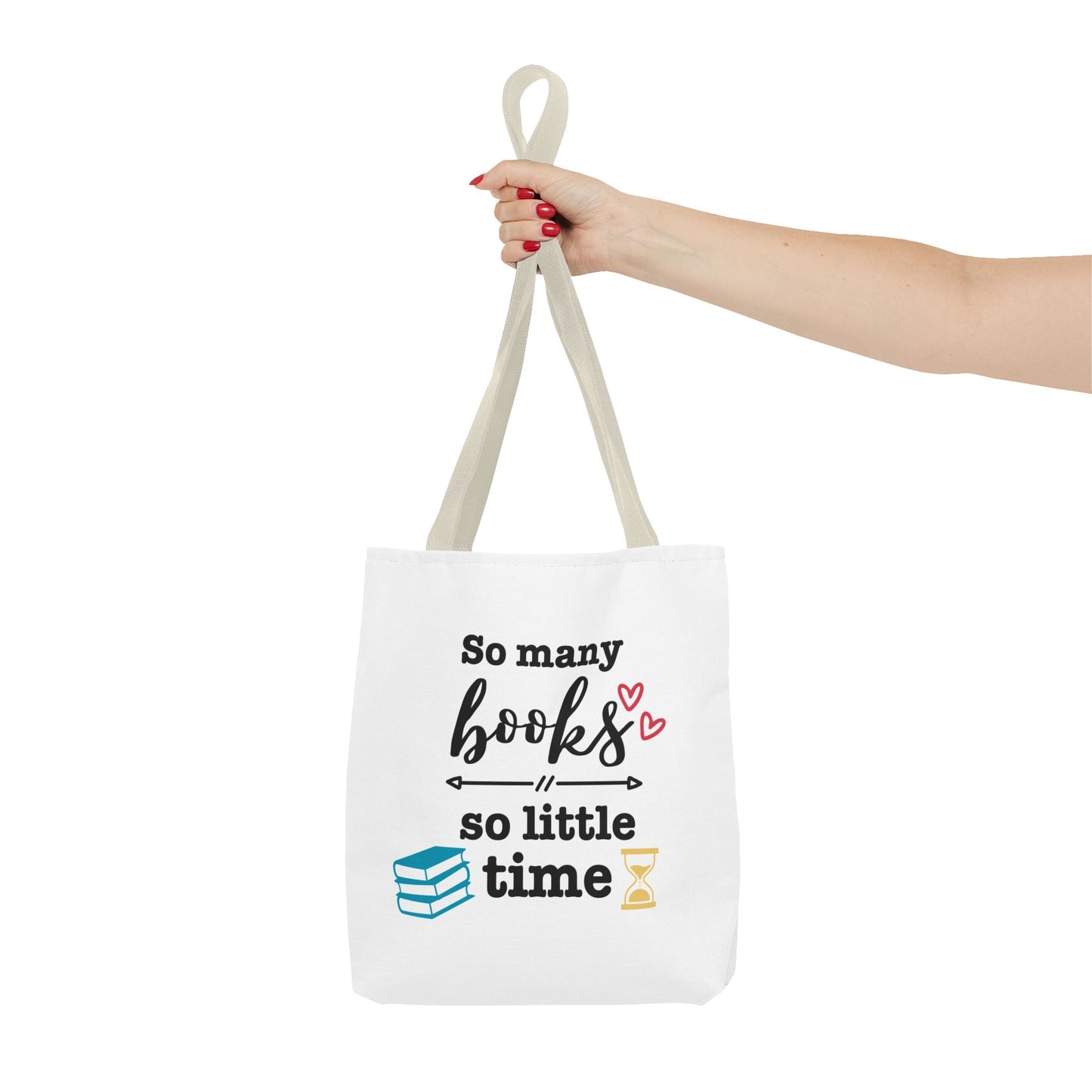 Book Lover's Tote Bag - 'So Many Books, So Little Time' Design