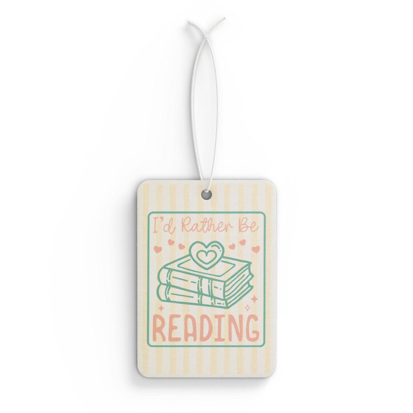 I'd Rather Be Reading Car Air Freshener