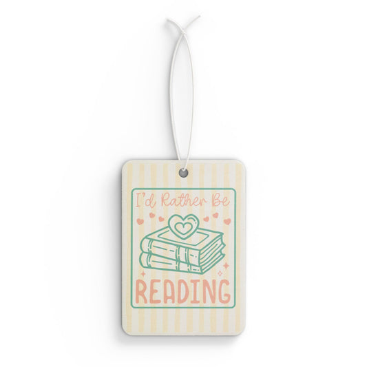 I'd Rather Be Reading Car Air Freshener