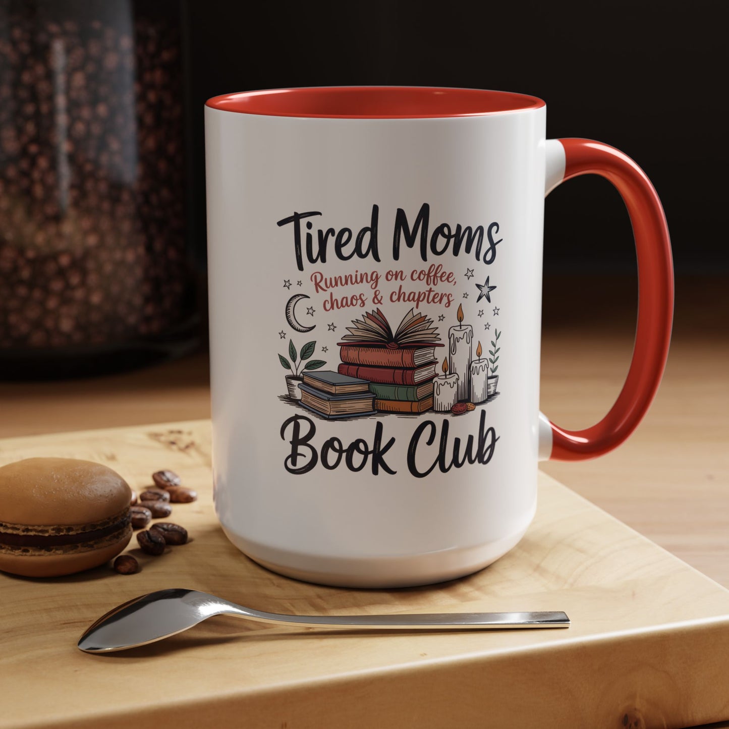 Book Club Coffee Mug — “Tired Moms Book Club” Mug (15 oz)