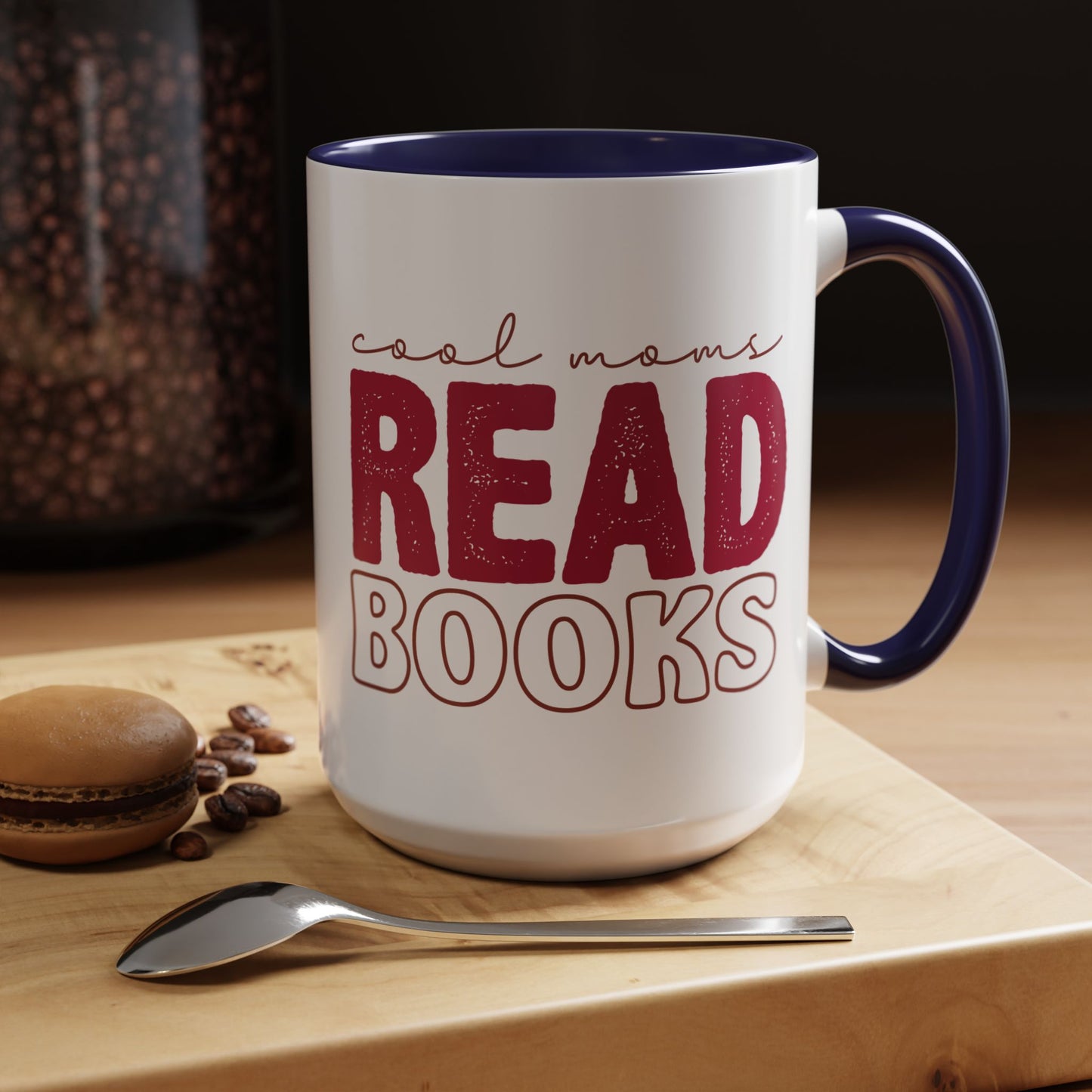 Read Books Mug — "Cool Moms Read Books" Coffee Mug (15oz)