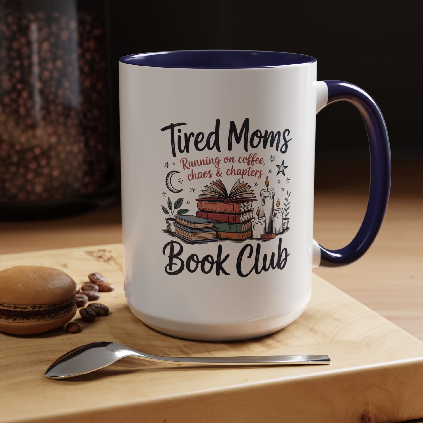 Book Club Coffee Mug — “Tired Moms Book Club” Mug (15 oz)