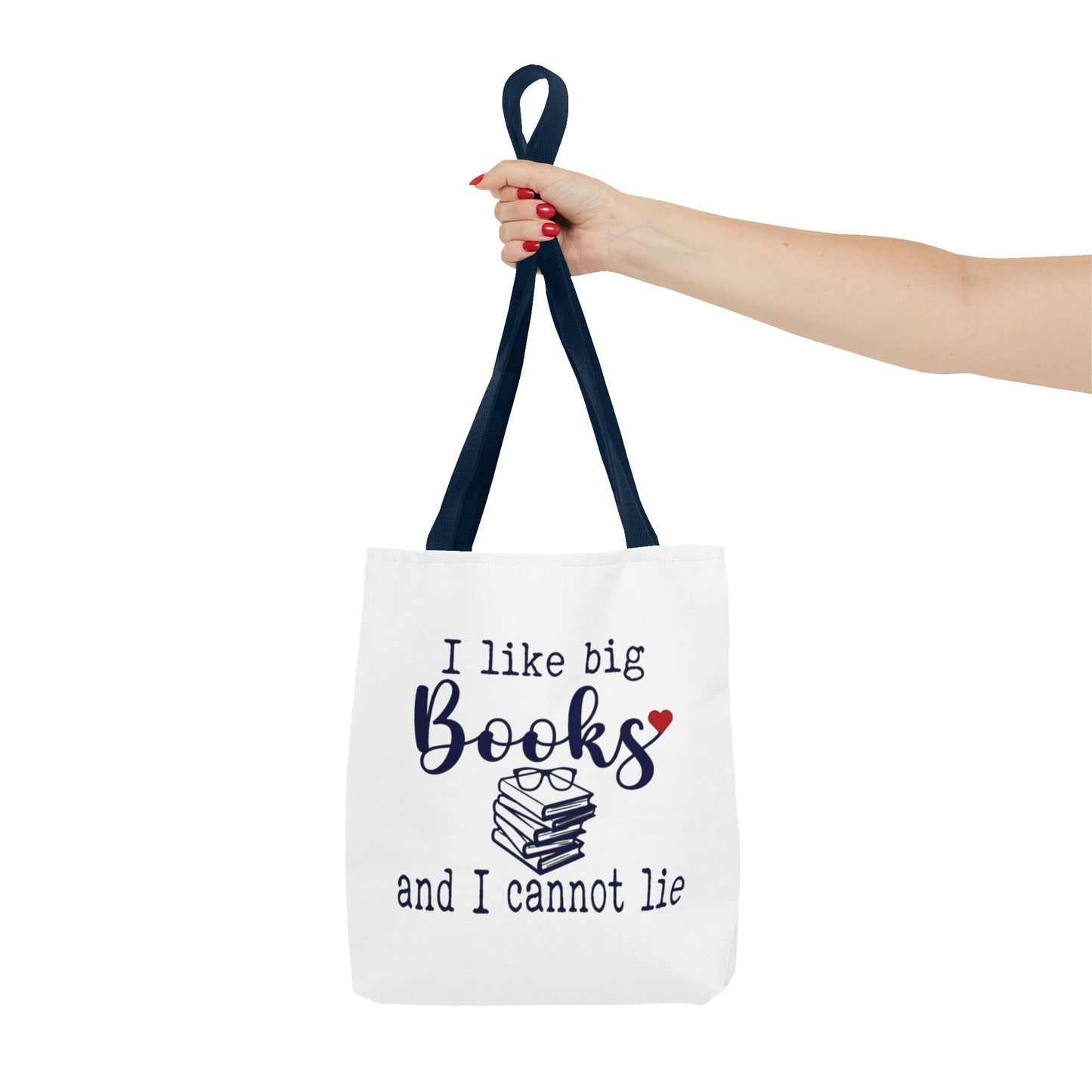 I Like Big Books and I Cannot Lie | Funny Book Lover Tote Bag