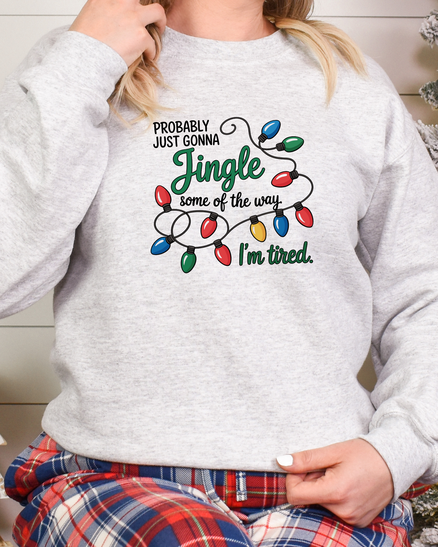 Jingle Some of the Way Funny Holiday Sweatshirt
