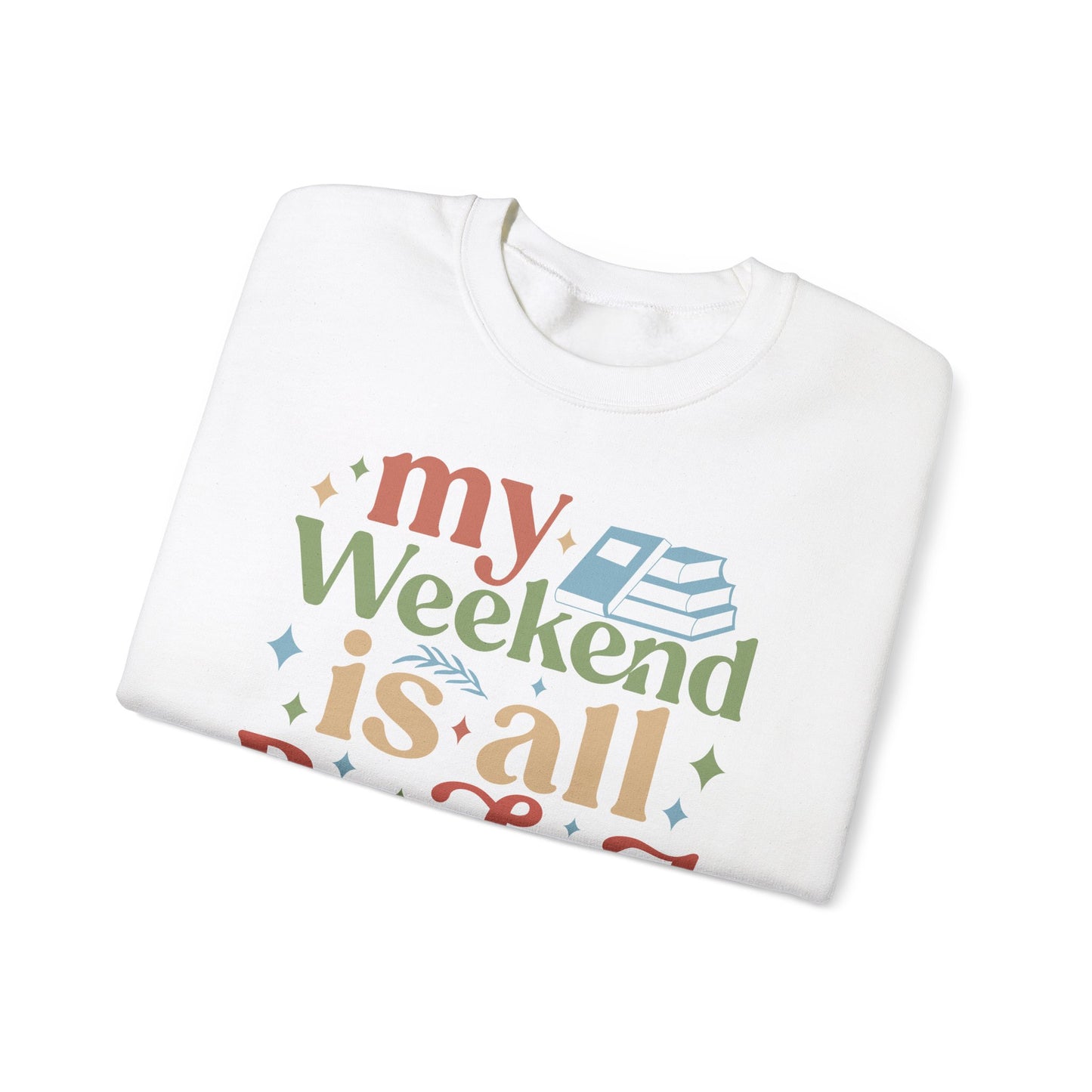 My Weekend is All Booked Crewneck Sweatshirt