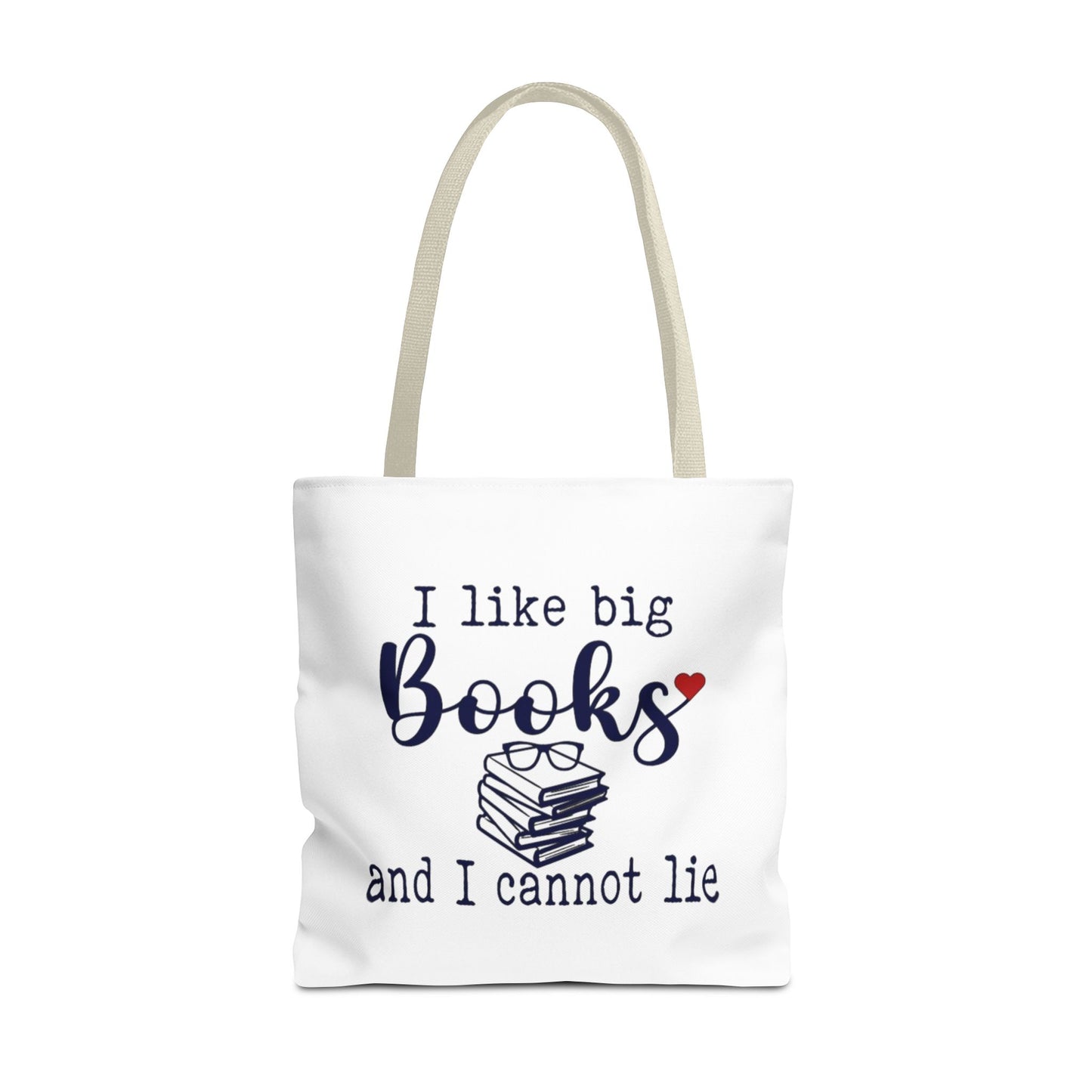 I Like Big Books and I Cannot Lie | Funny Book Lover Tote Bag