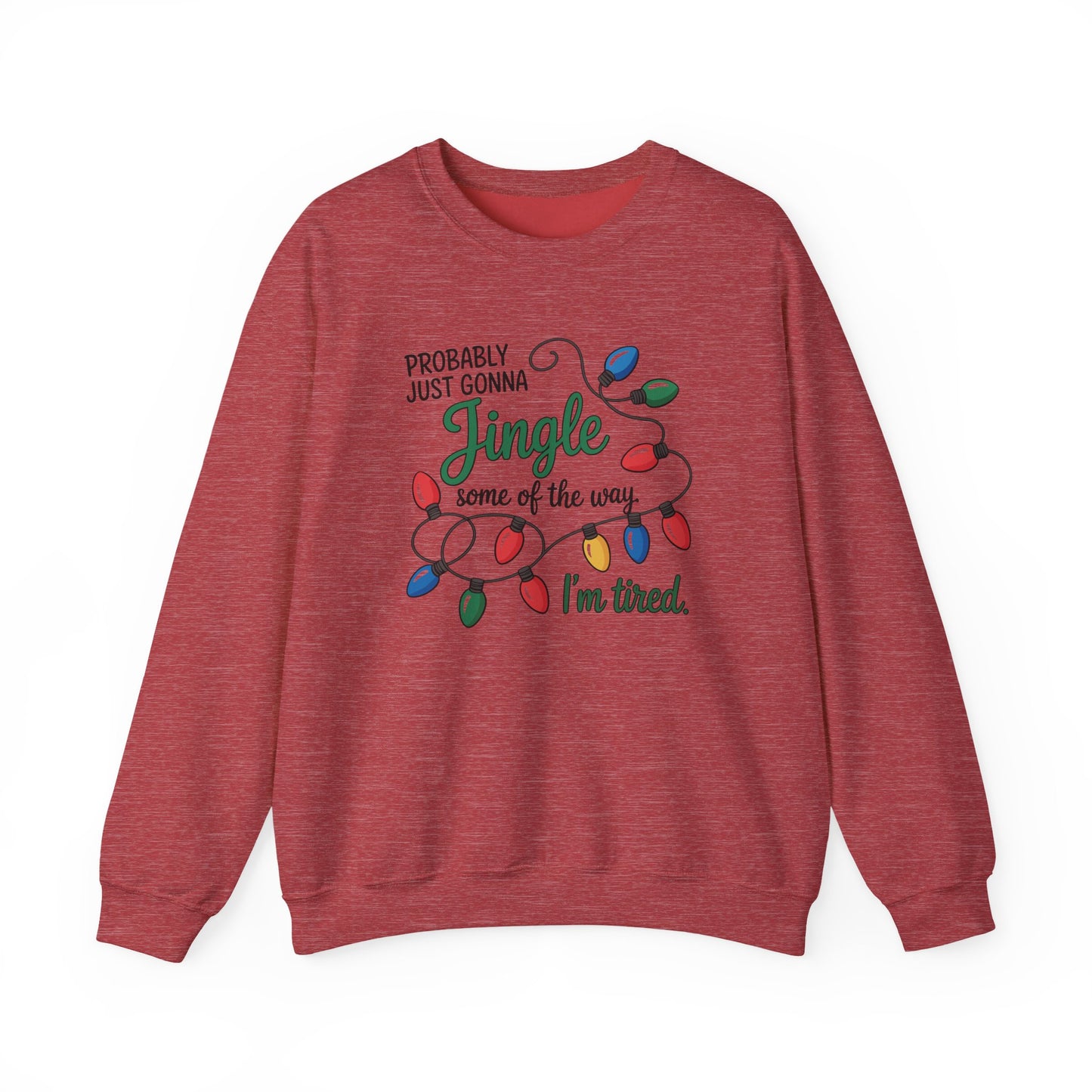 Jingle Some of the Way Funny Holiday Sweatshirt