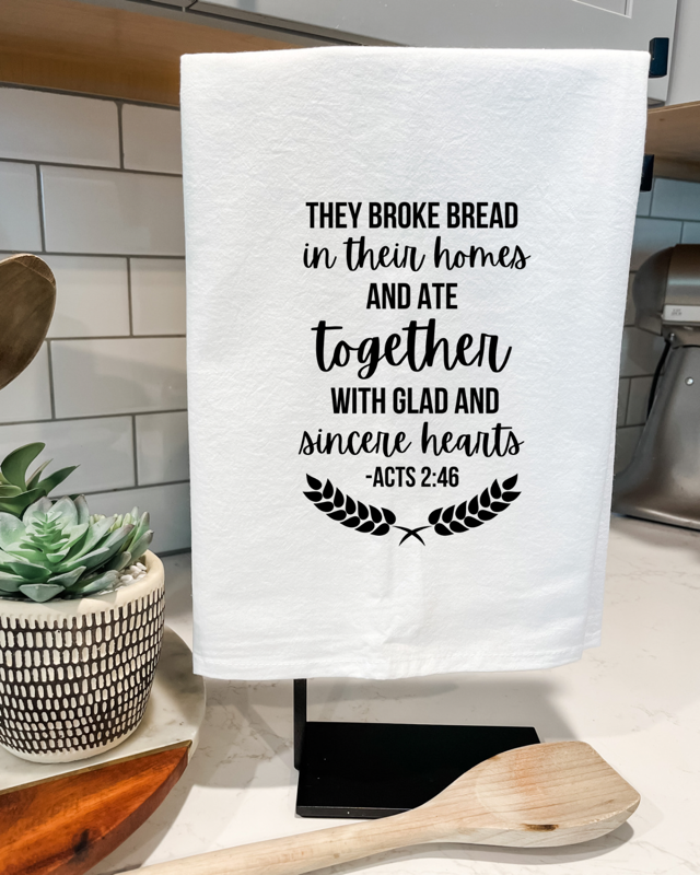 Acts 2:46 Bible Verse Dish towel | They Broke Bread Together in Their Homes