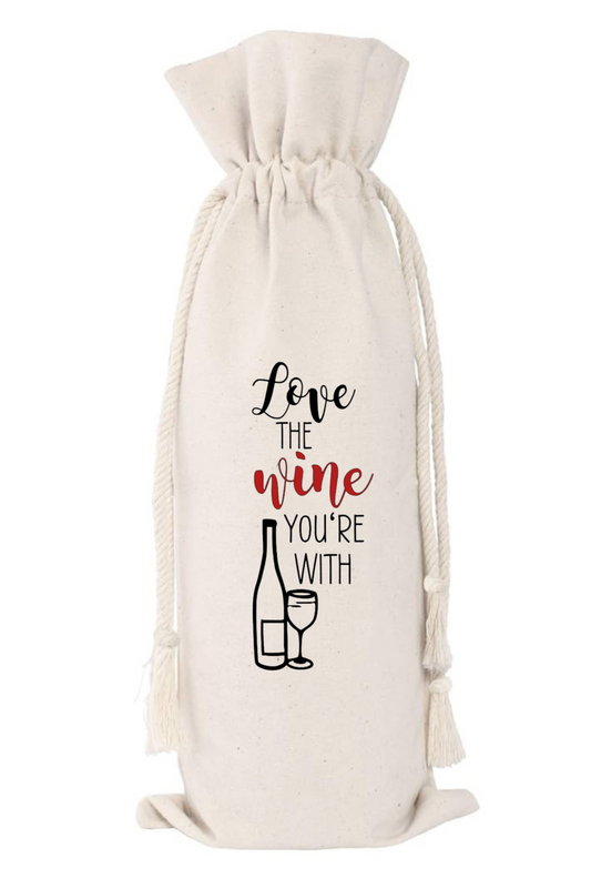 Love the Wine You're With | Wine Gift Bag