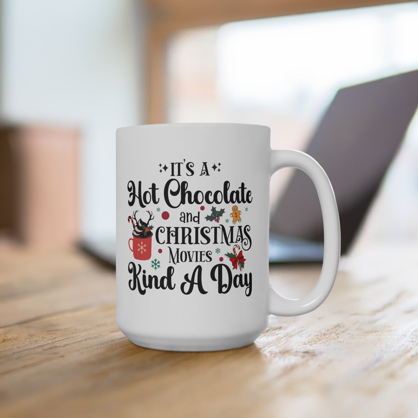 Hot Chocolate & Christmas Movies 15 oz Mug | Holiday Cup | Funny Gift