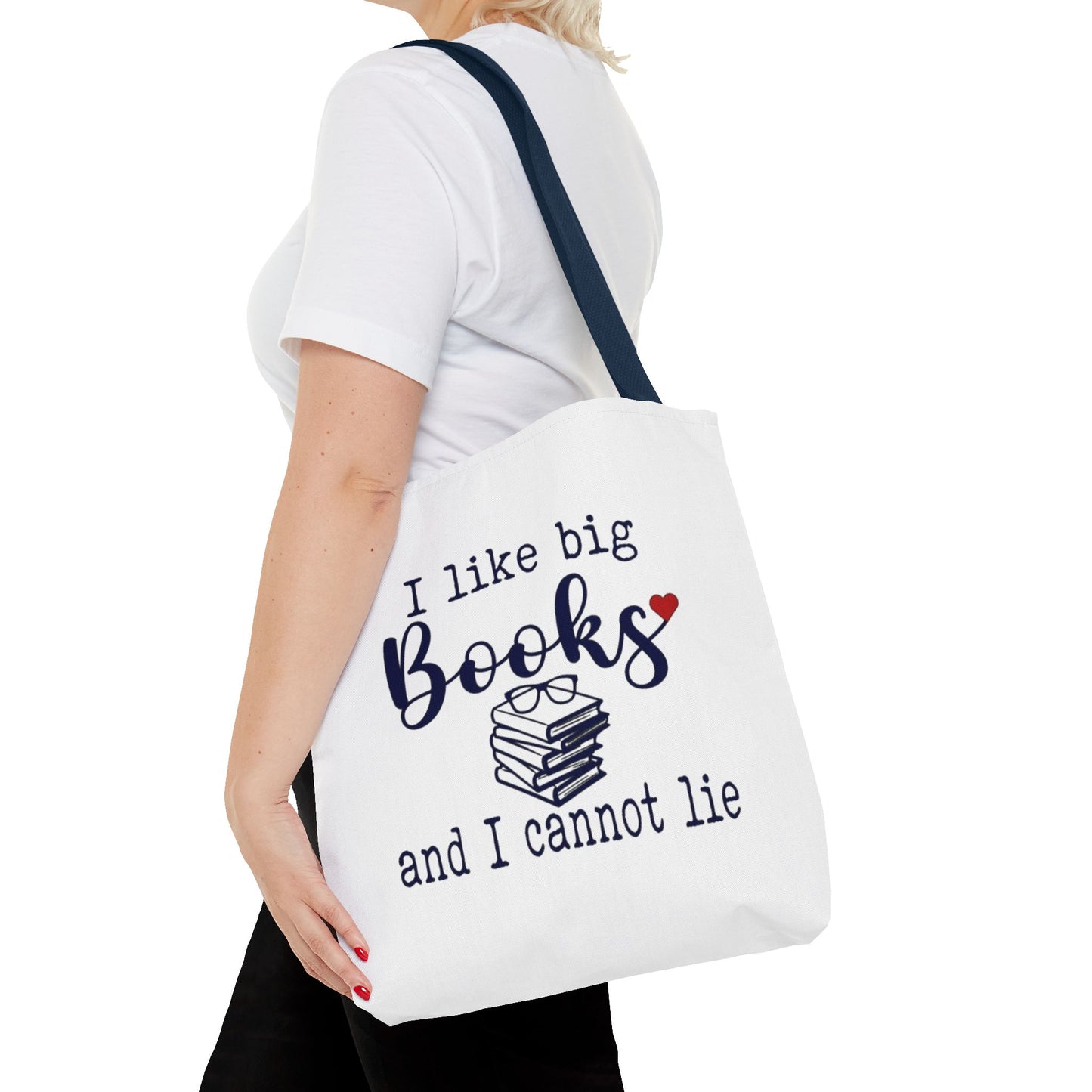 I Like Big Books and I Cannot Lie | Funny Book Lover Tote Bag