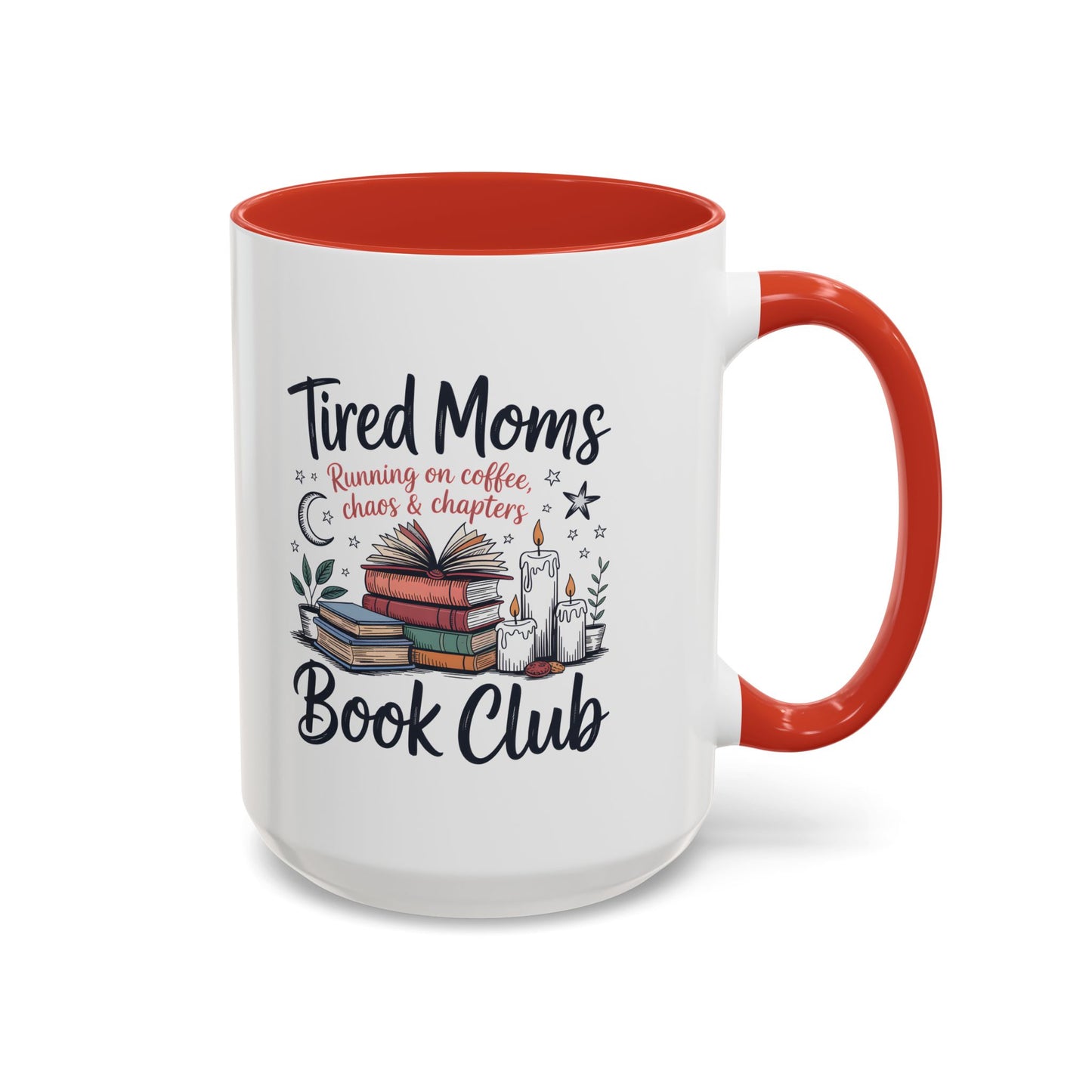 Book Club Coffee Mug — “Tired Moms Book Club” Mug (15 oz)