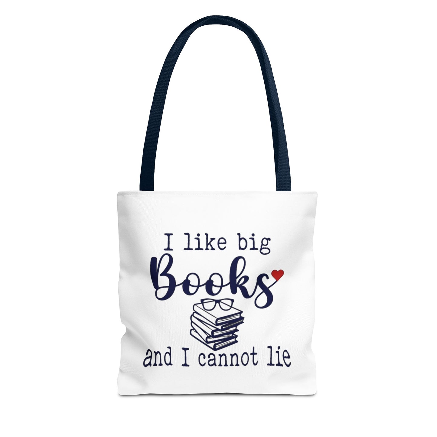 I Like Big Books and I Cannot Lie | Funny Book Lover Tote Bag