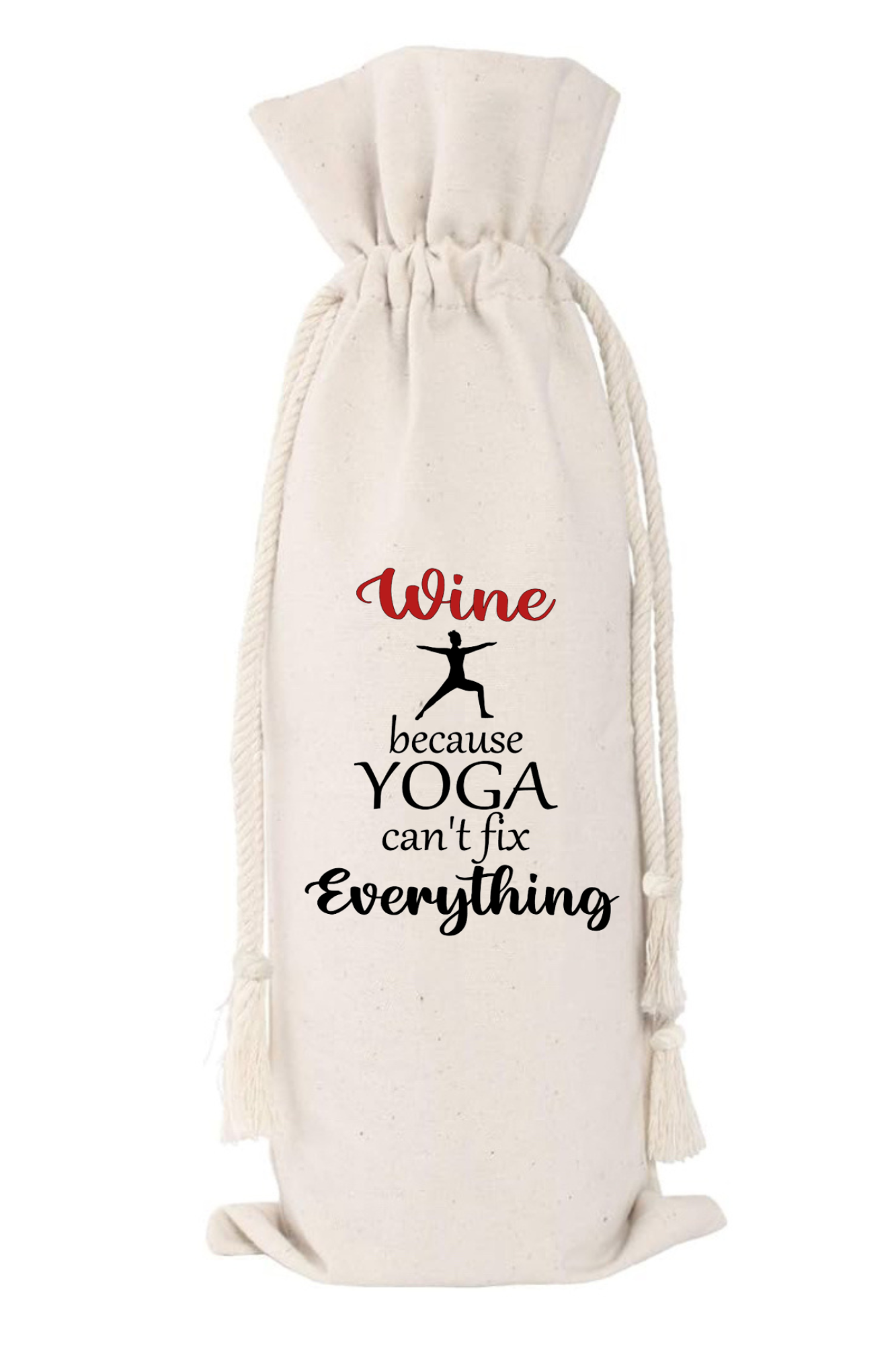 Wine Because Yoga Can't Fix Everything | Wine Gift Bag