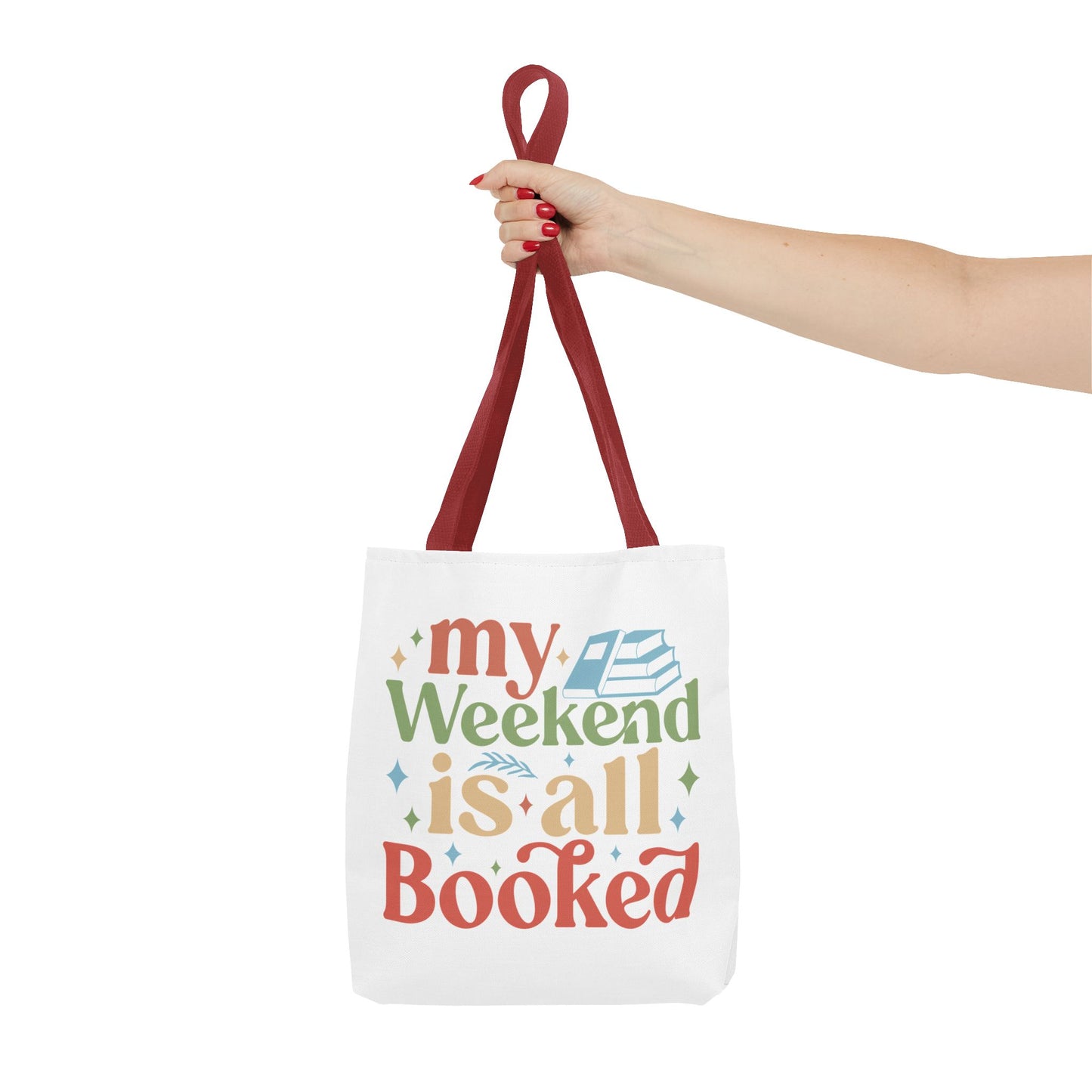 My Weekend Is All Booked Tote Bag - Perfect for Book Lovers and Weekend Adventures