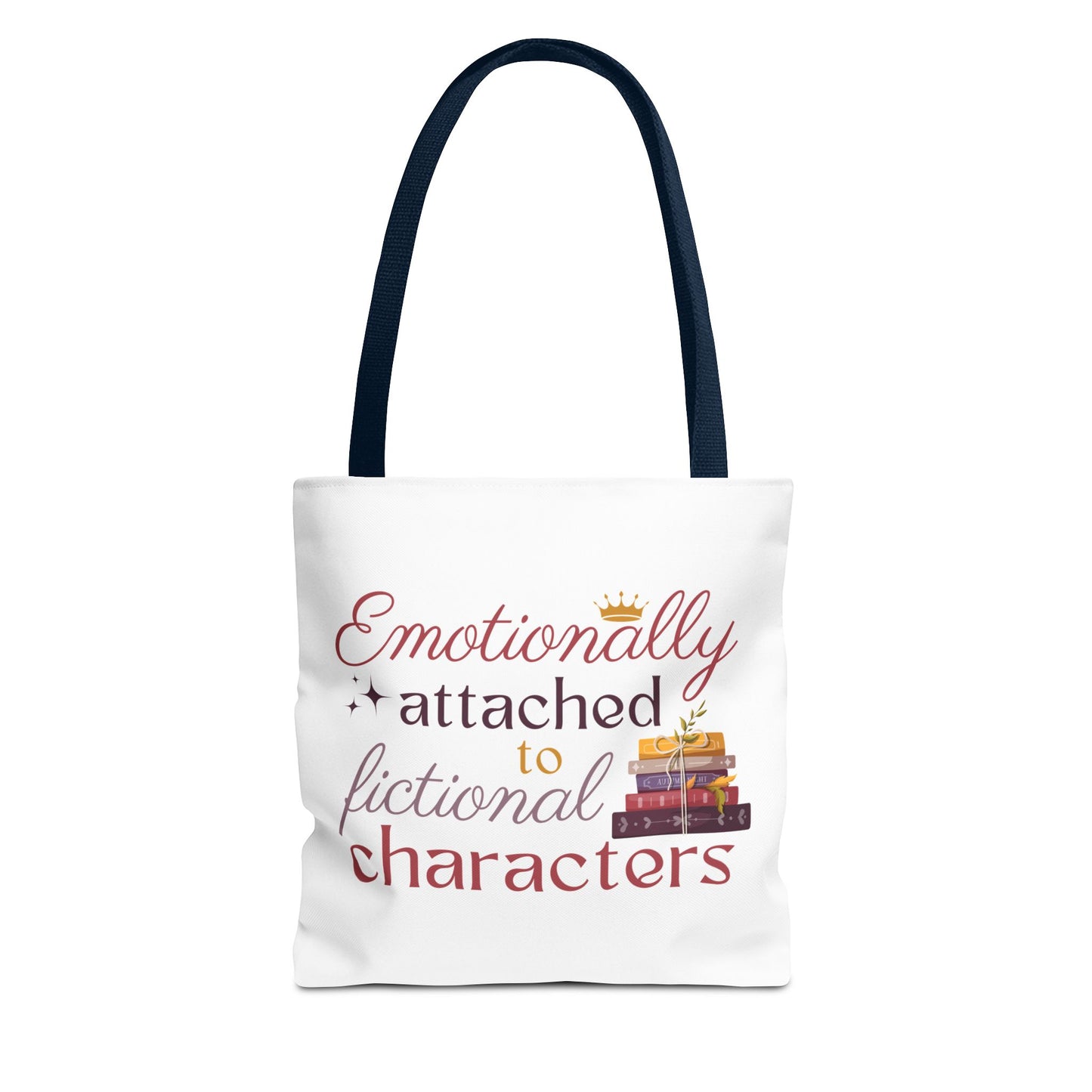 Emotionally Attached to Fictional Characters Book Lover Tote Bag | Bookish Tote