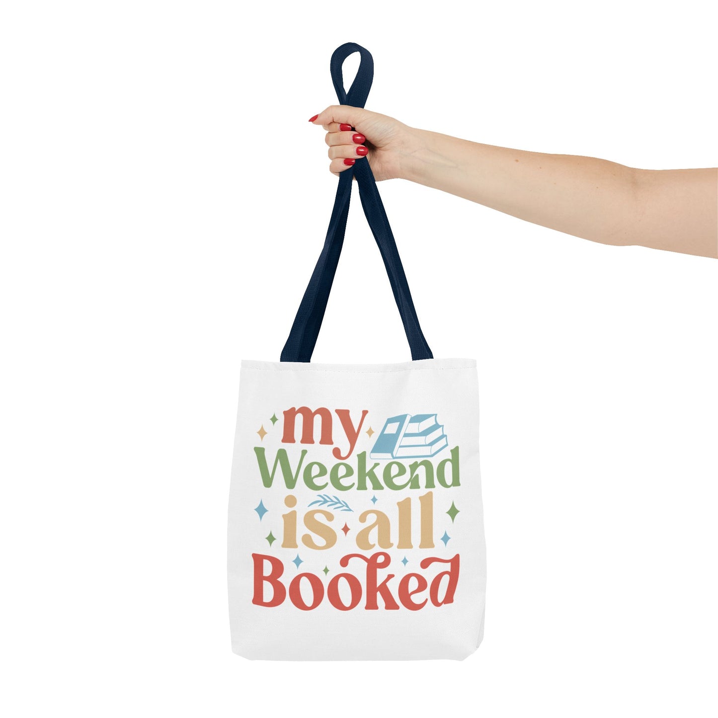 My Weekend Is All Booked Tote Bag - Perfect for Book Lovers and Weekend Adventures