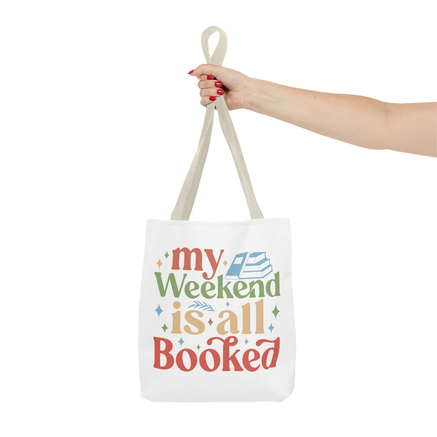 My Weekend Is All Booked Tote Bag - Perfect for Book Lovers and Weekend Adventures