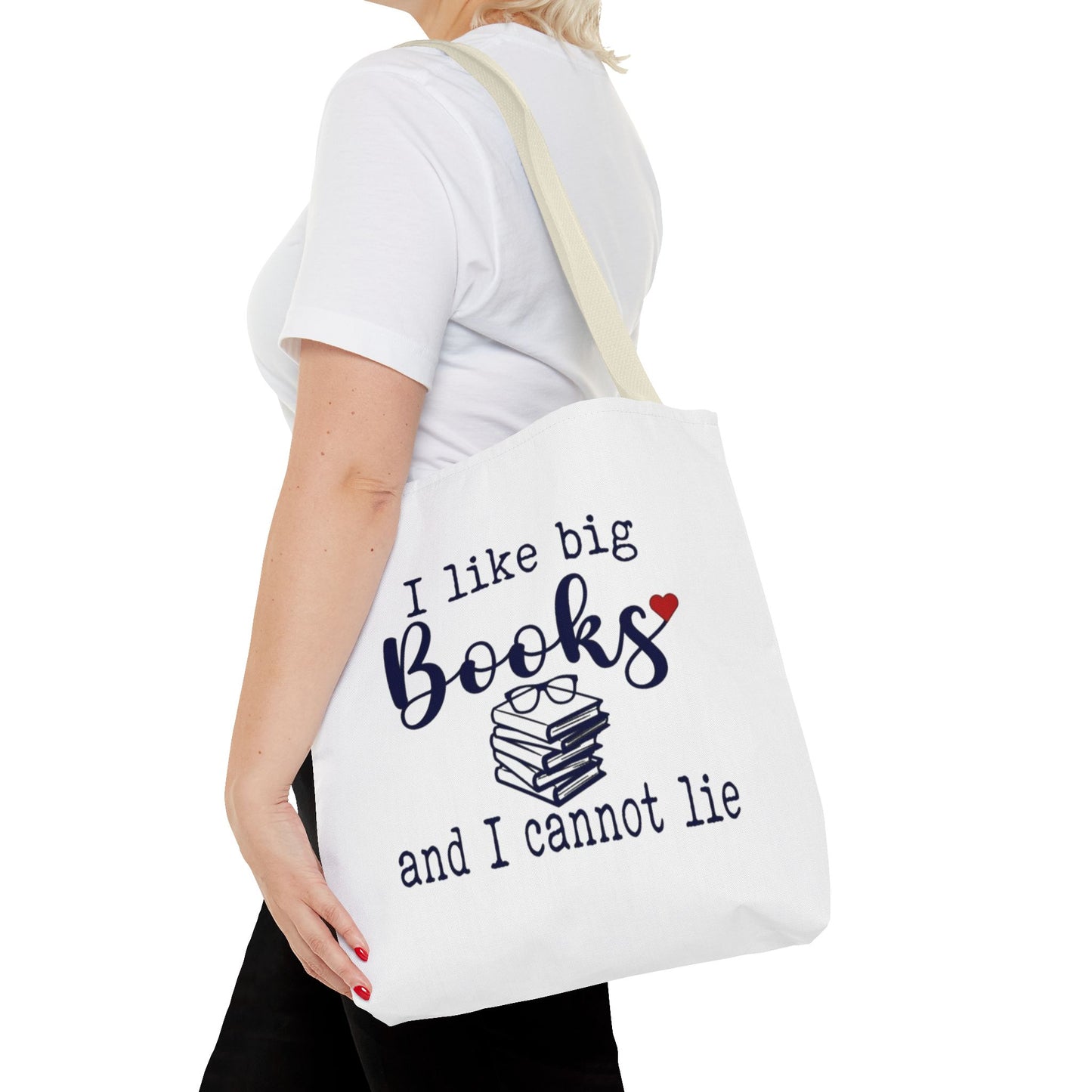 I Like Big Books and I Cannot Lie | Funny Book Lover Tote Bag