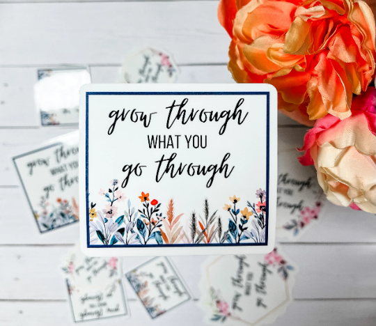 Grow Through What You Go Through Sticker | 2 Design Options